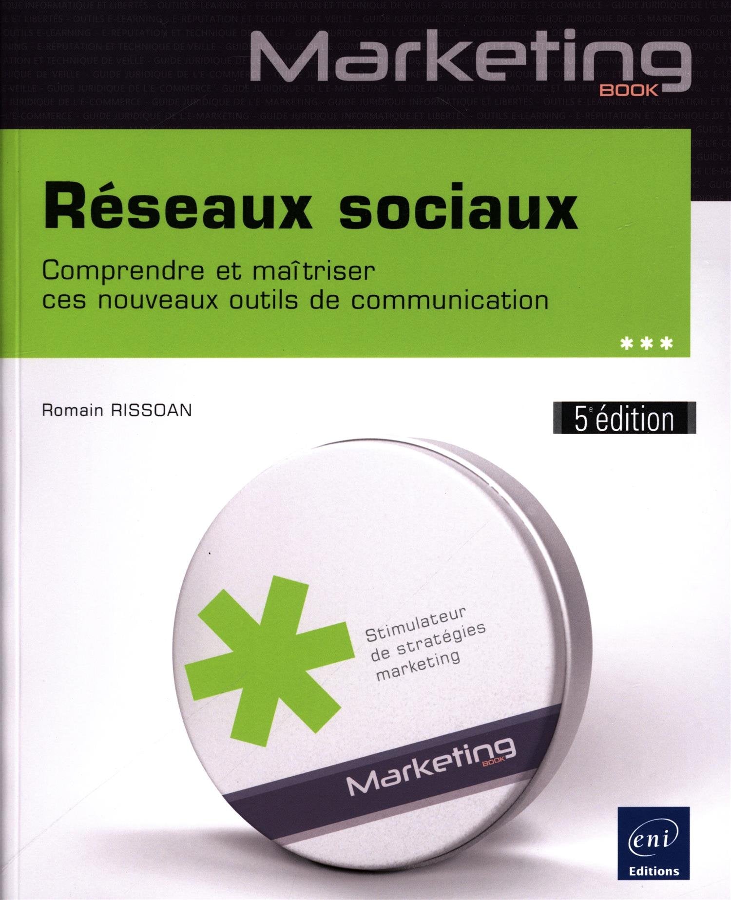 Réseaux sociaux: Comprendre et maîtriser ces nouveaux outils de communication 9782409001666