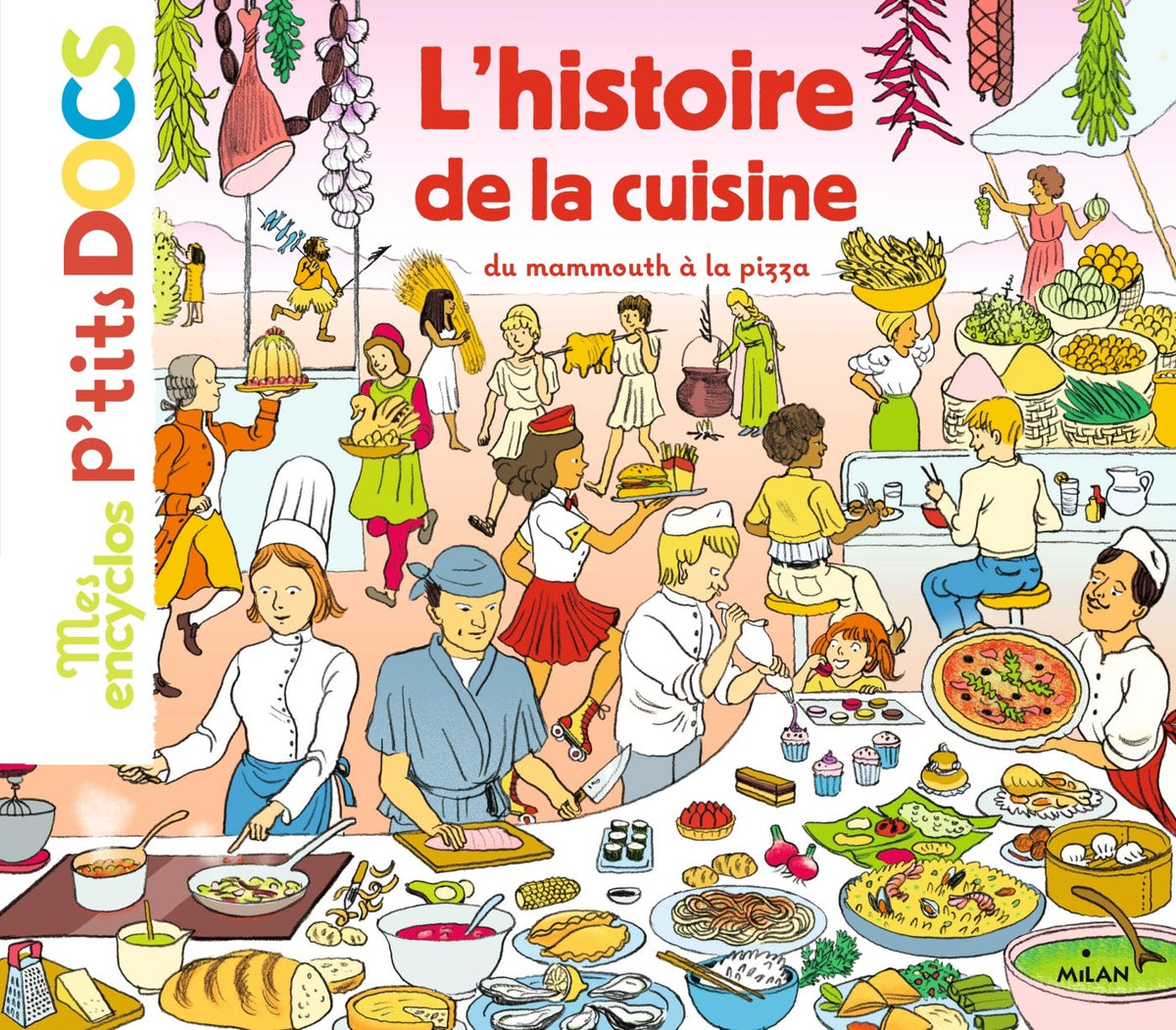 L'histoire de la cuisine du mammouth à la pizza 9782745994349