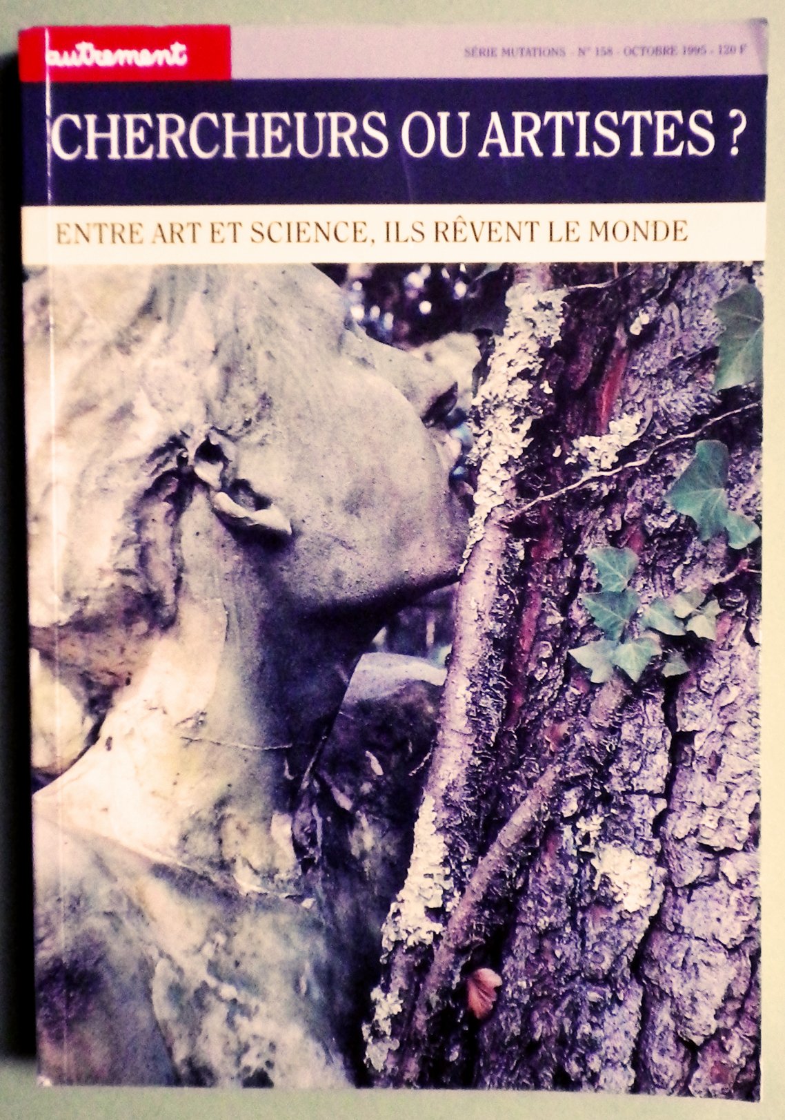 Chercheurs ou artistes ? Entre art et science, il rêvent le monde 9782862605364