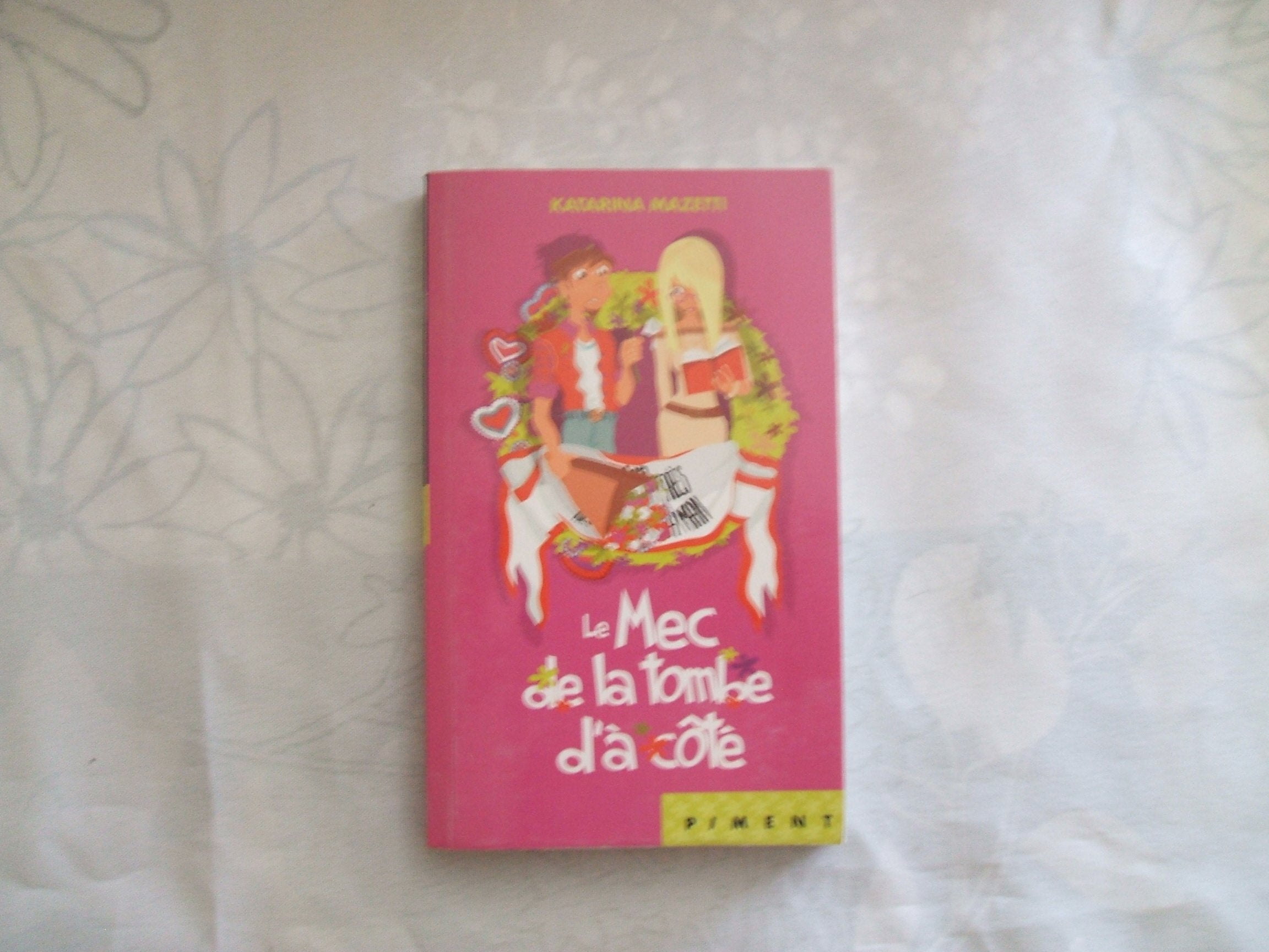Le Mec de la tombe d'à coté 9782298041590