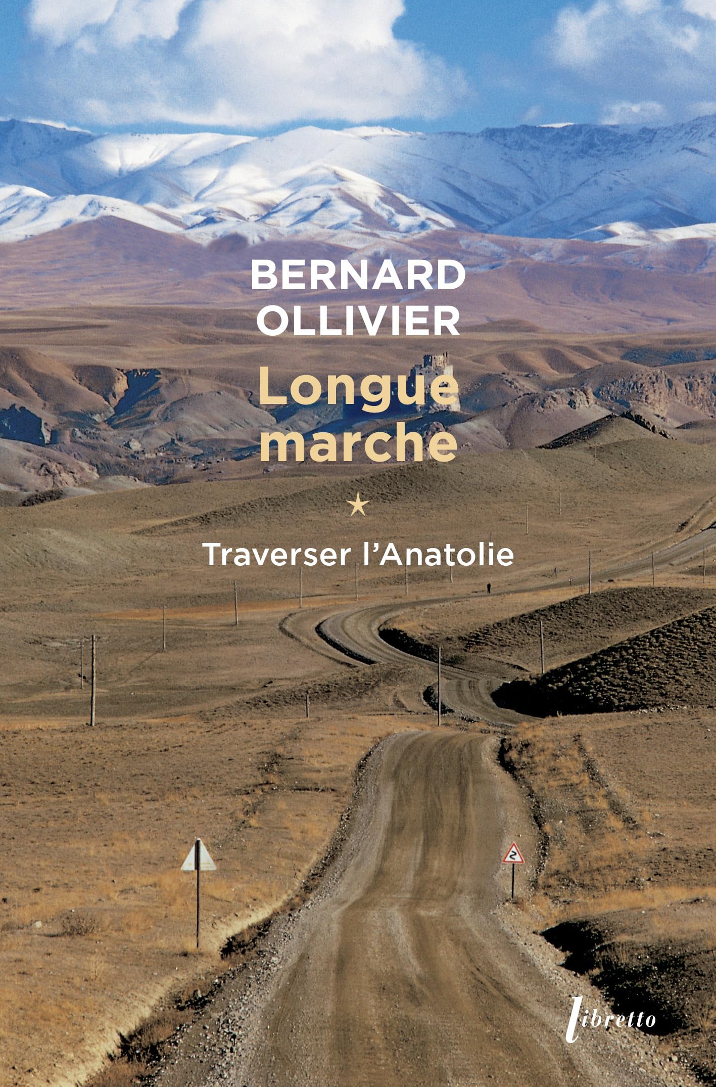 Longue marche T1 Traverser L'Anatolie: Jusqu'en Chine par la route de la soie (1) 9782752907950
