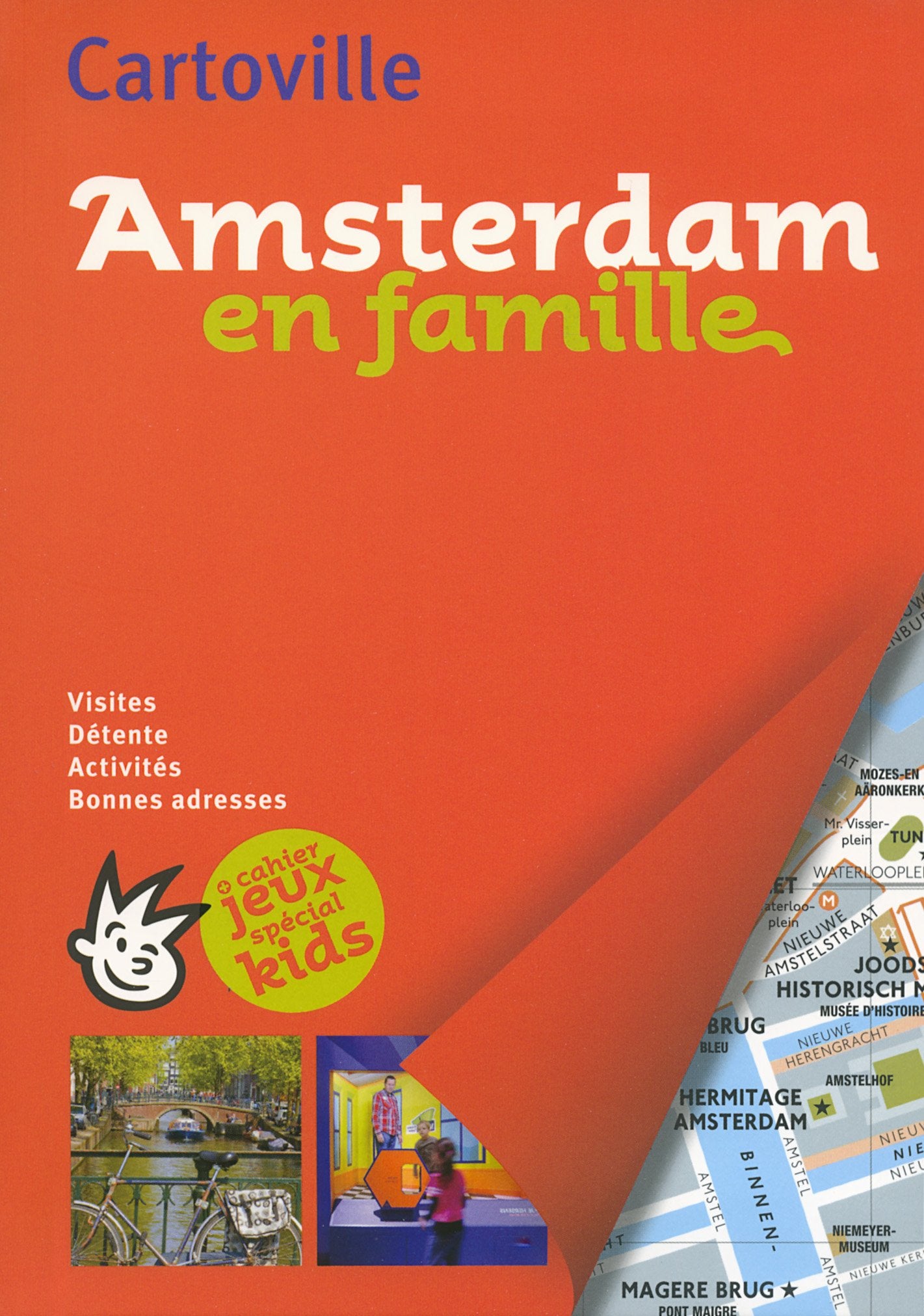 Amsterdam en famille: + cahier jeux spécial kids 9782742439256