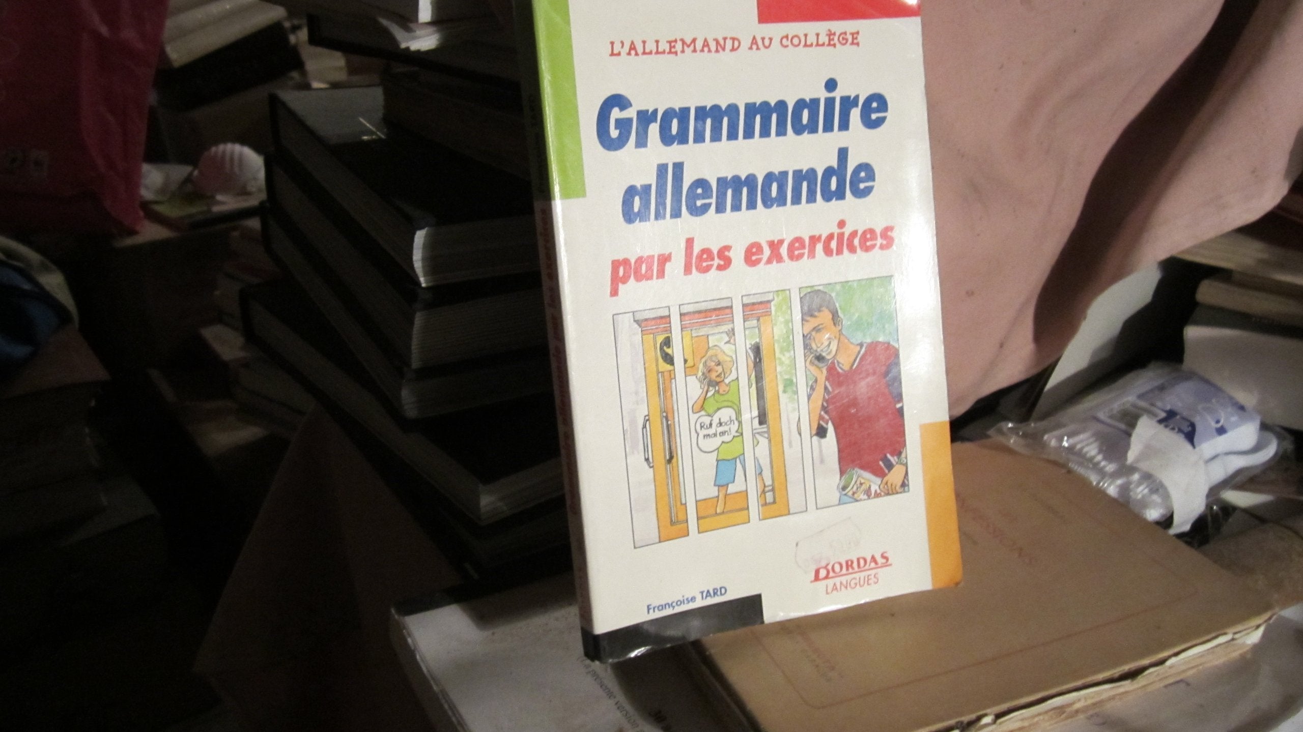 Grammaire Allemande par les exercices 9782040284367