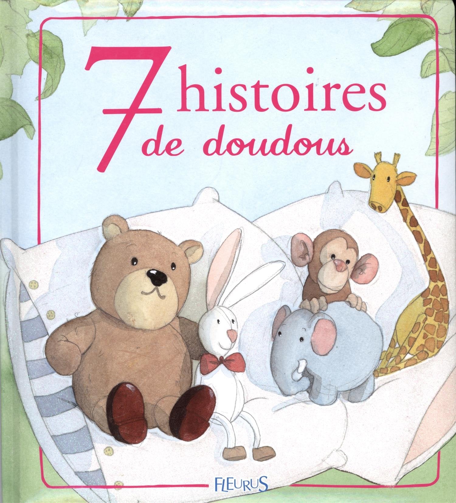 7 histoires de doudous 9782215046813