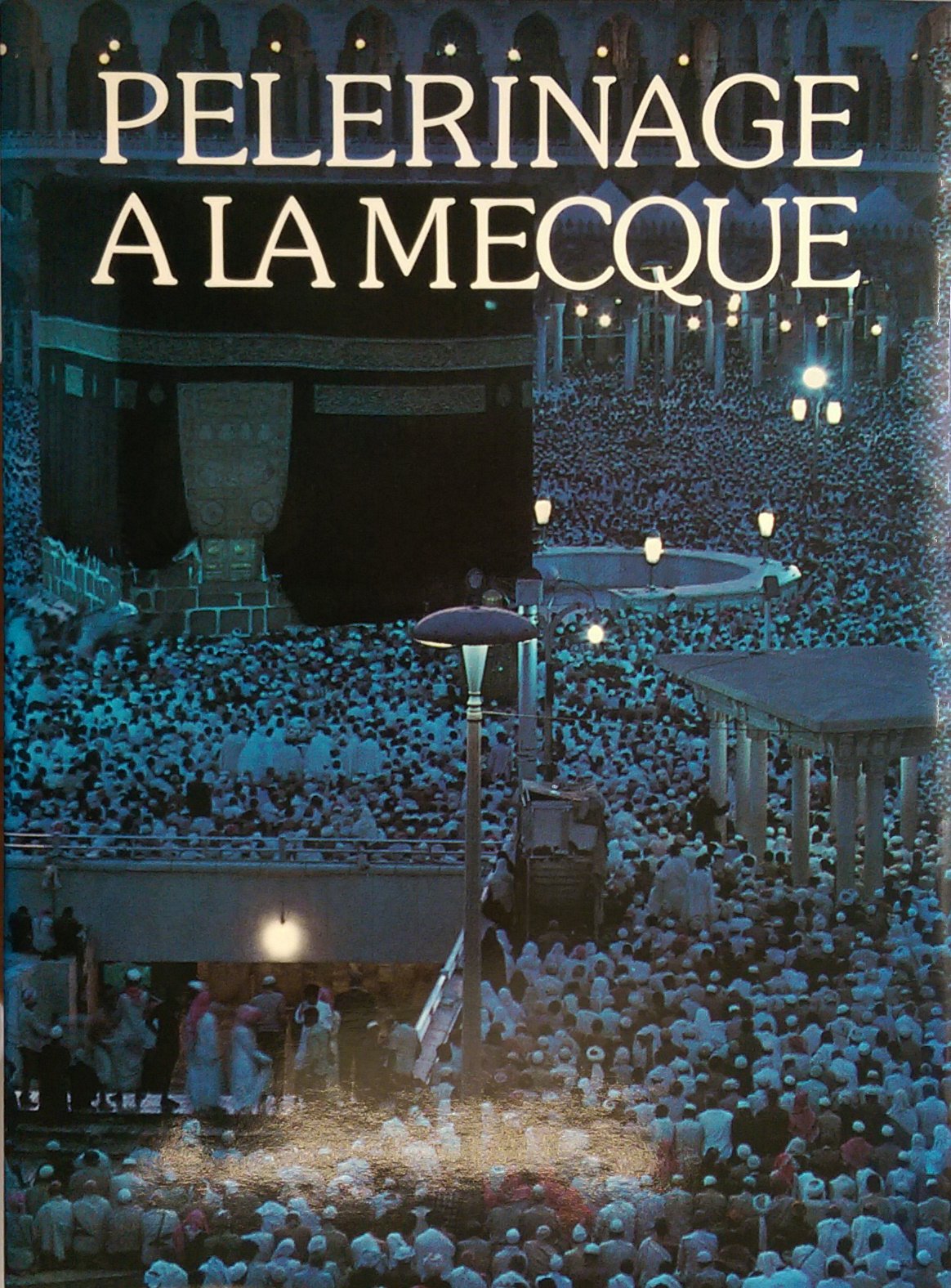 Pèlerinage à la Mecque