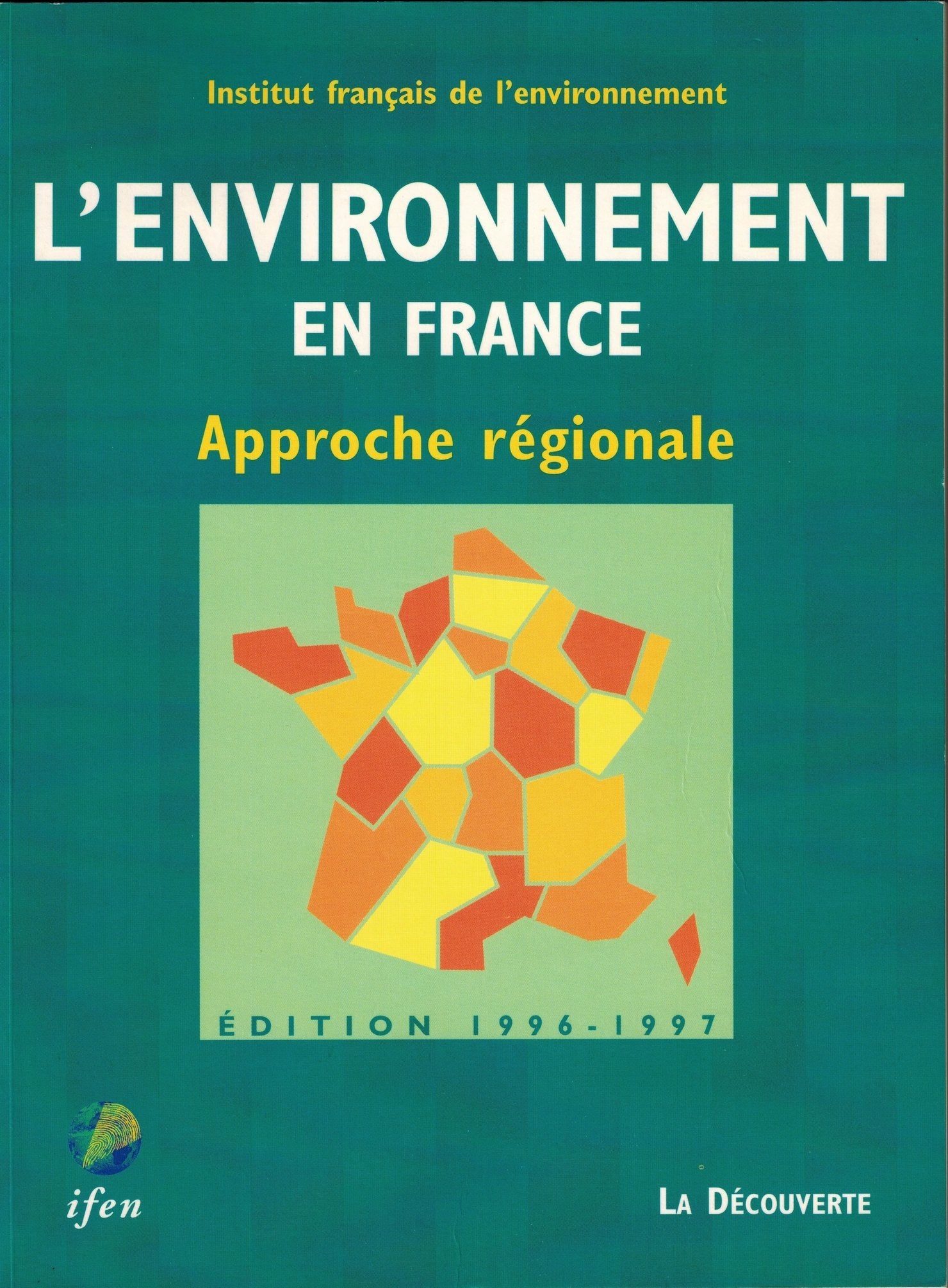 L'environnement en France: Approche régionale 9782707126245