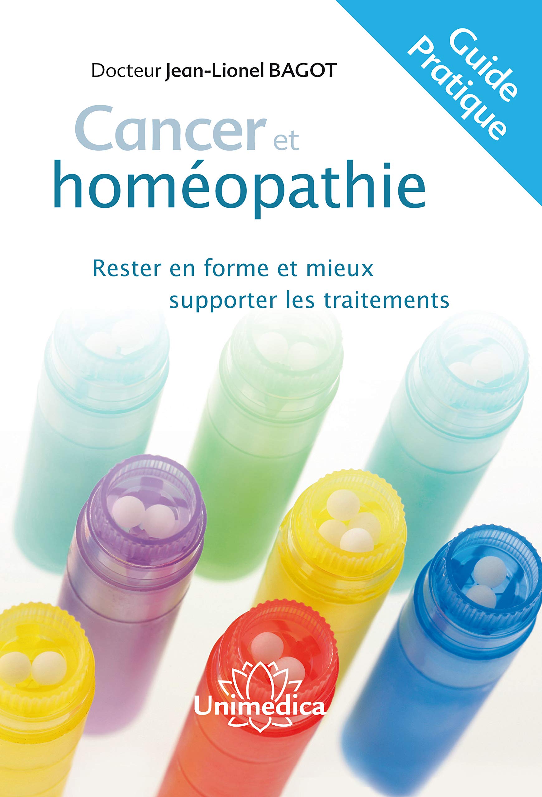 Cancer & homéopathie: Rester en forme et mieux supporter les traitements 9783944125039