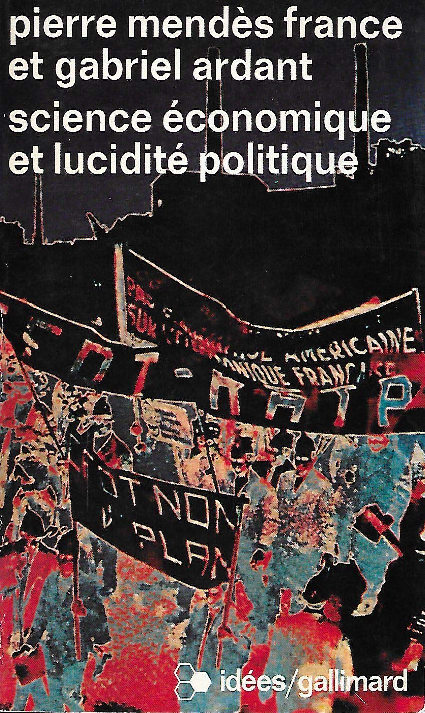 Science économique et lucidité politique 9782070353057