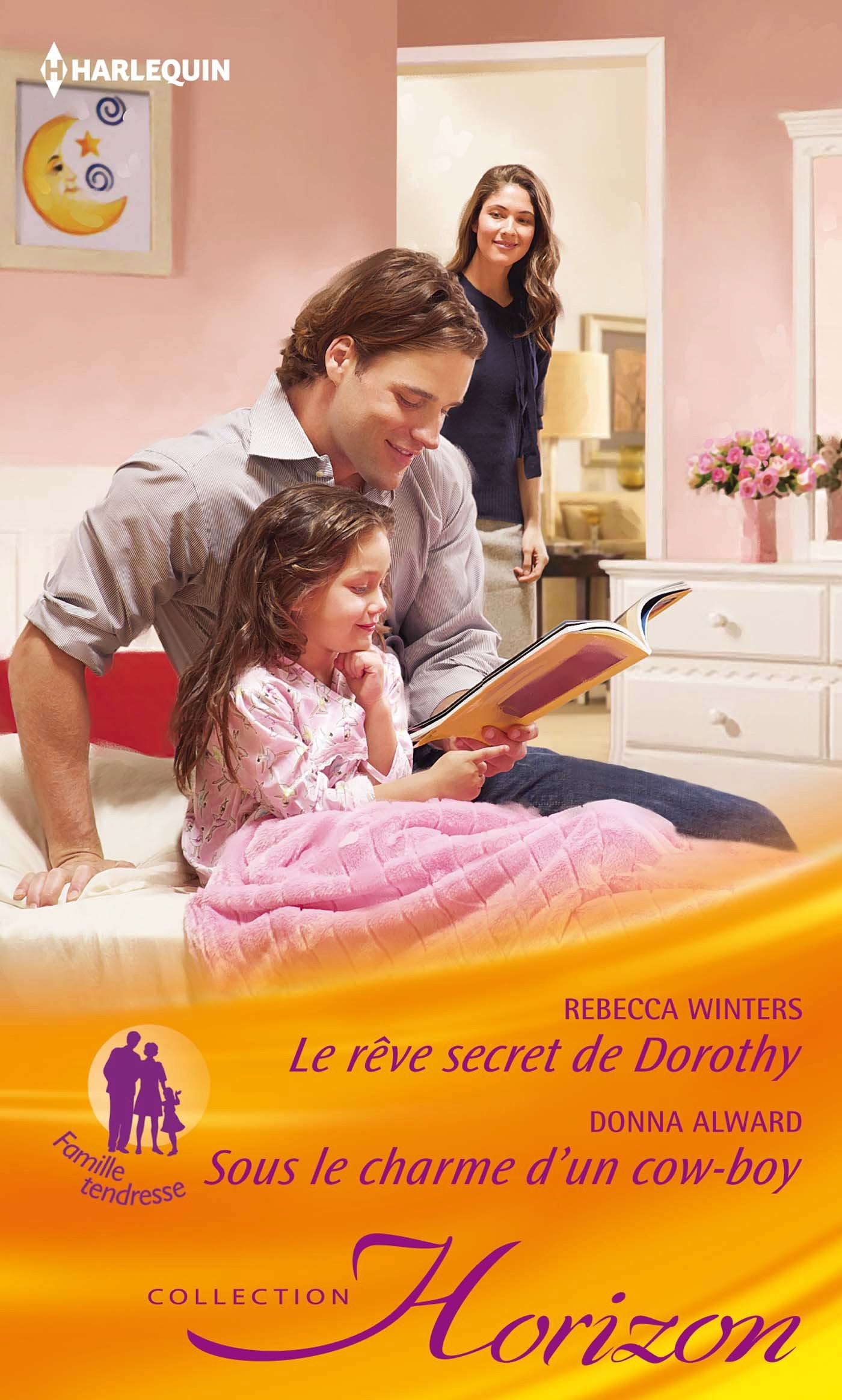Le rêve secret de Dorothy ; Sous le charme d'un cow-boy 9782280282239
