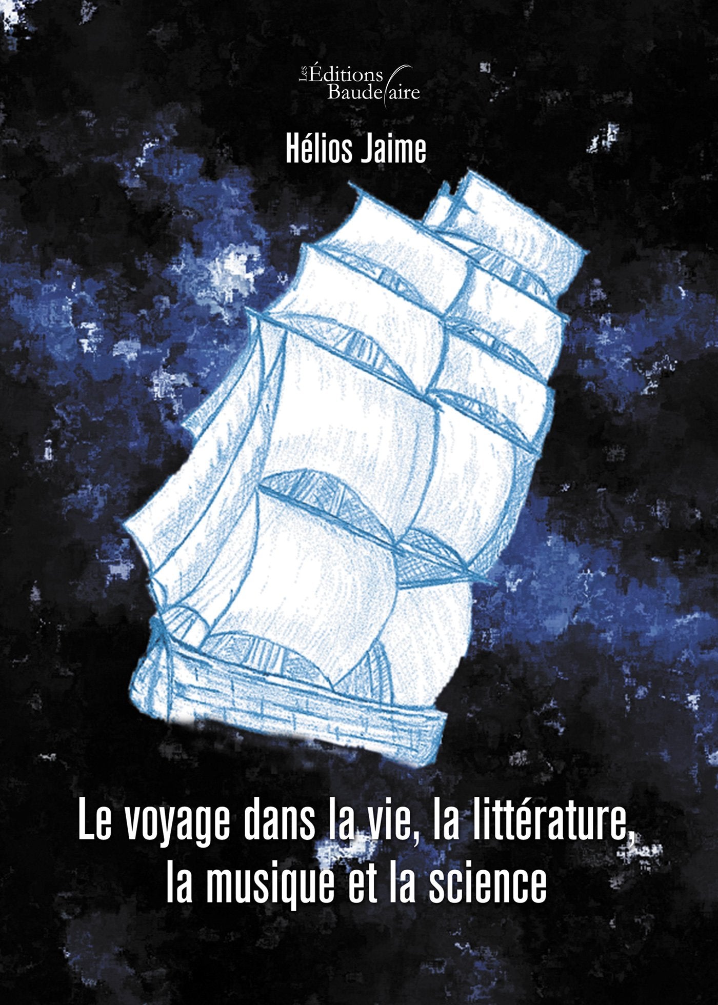 Le voyage dans la vie, la littérature, la musique et la science 9791020305343