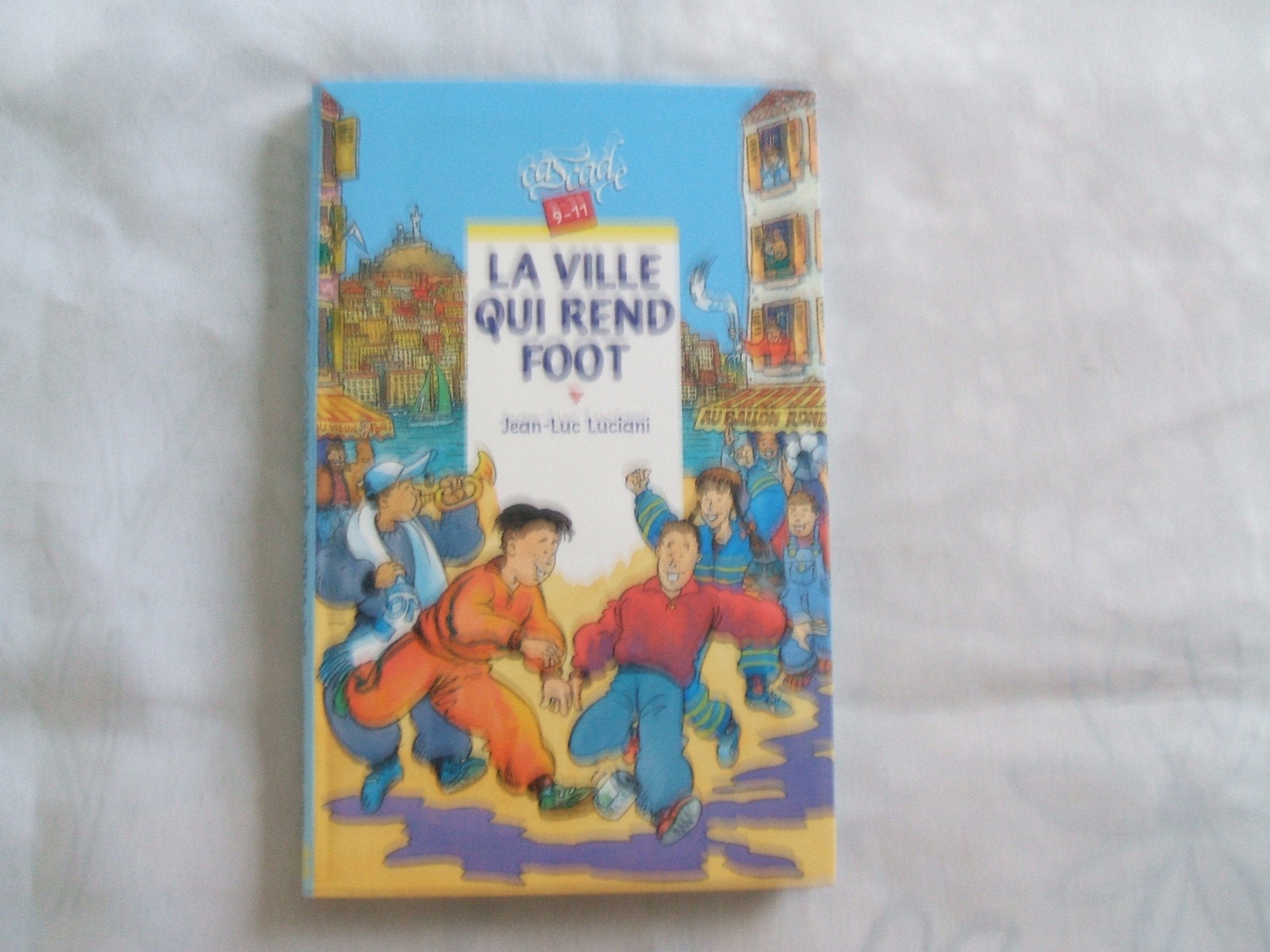 La ville qui rend foot 9782700226942