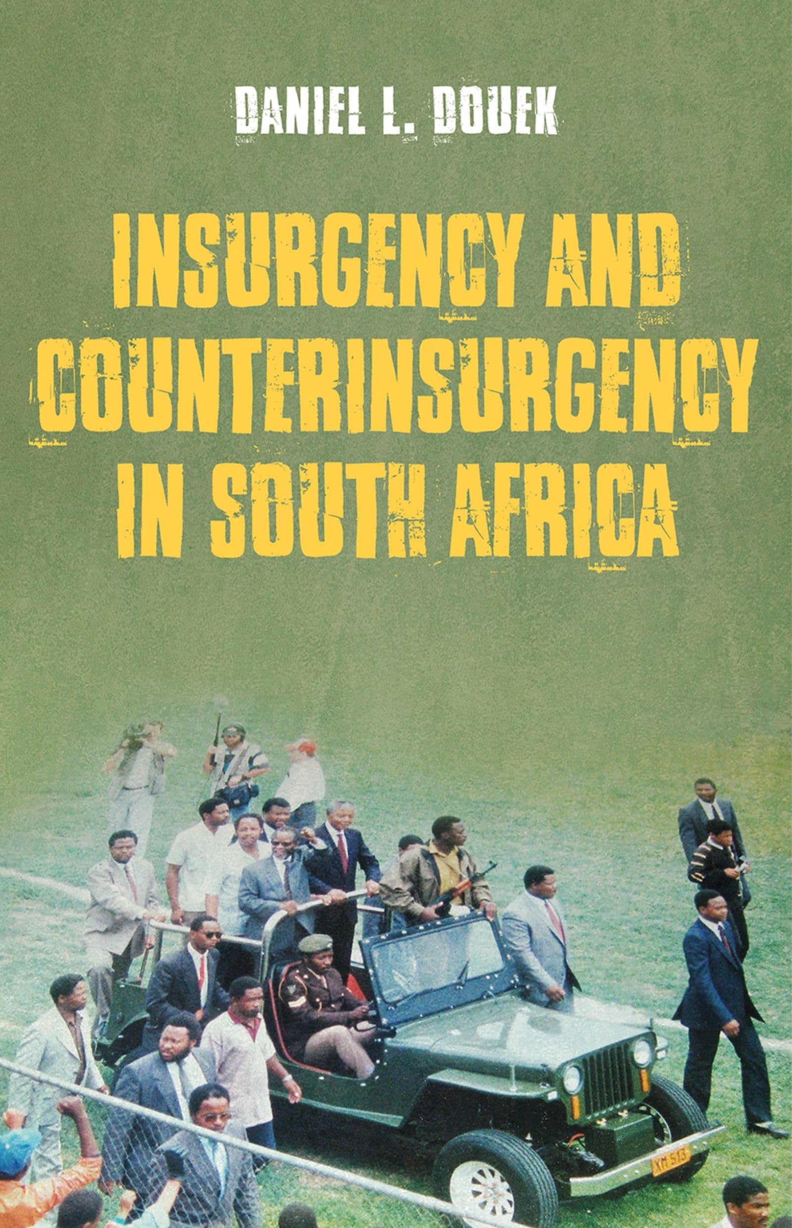 Insurgency and Counterinsurgency in South Africa 9781849048804