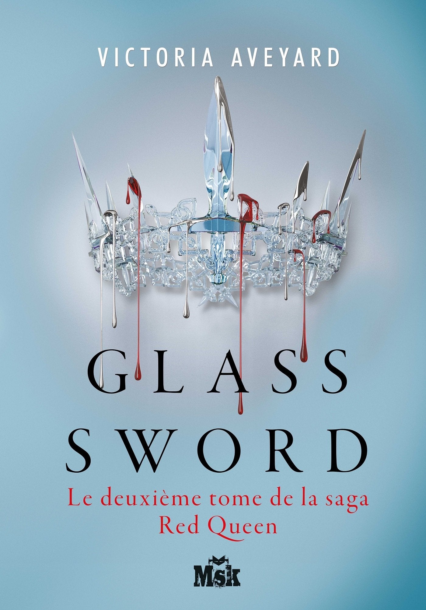 Glass Sword: Red Queen - Tome 2 9782702440827