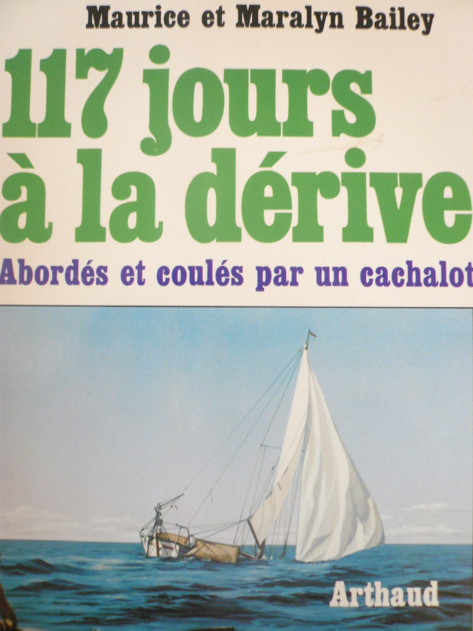 117 jours à la dérive. Abordés et coulés par un cachalot