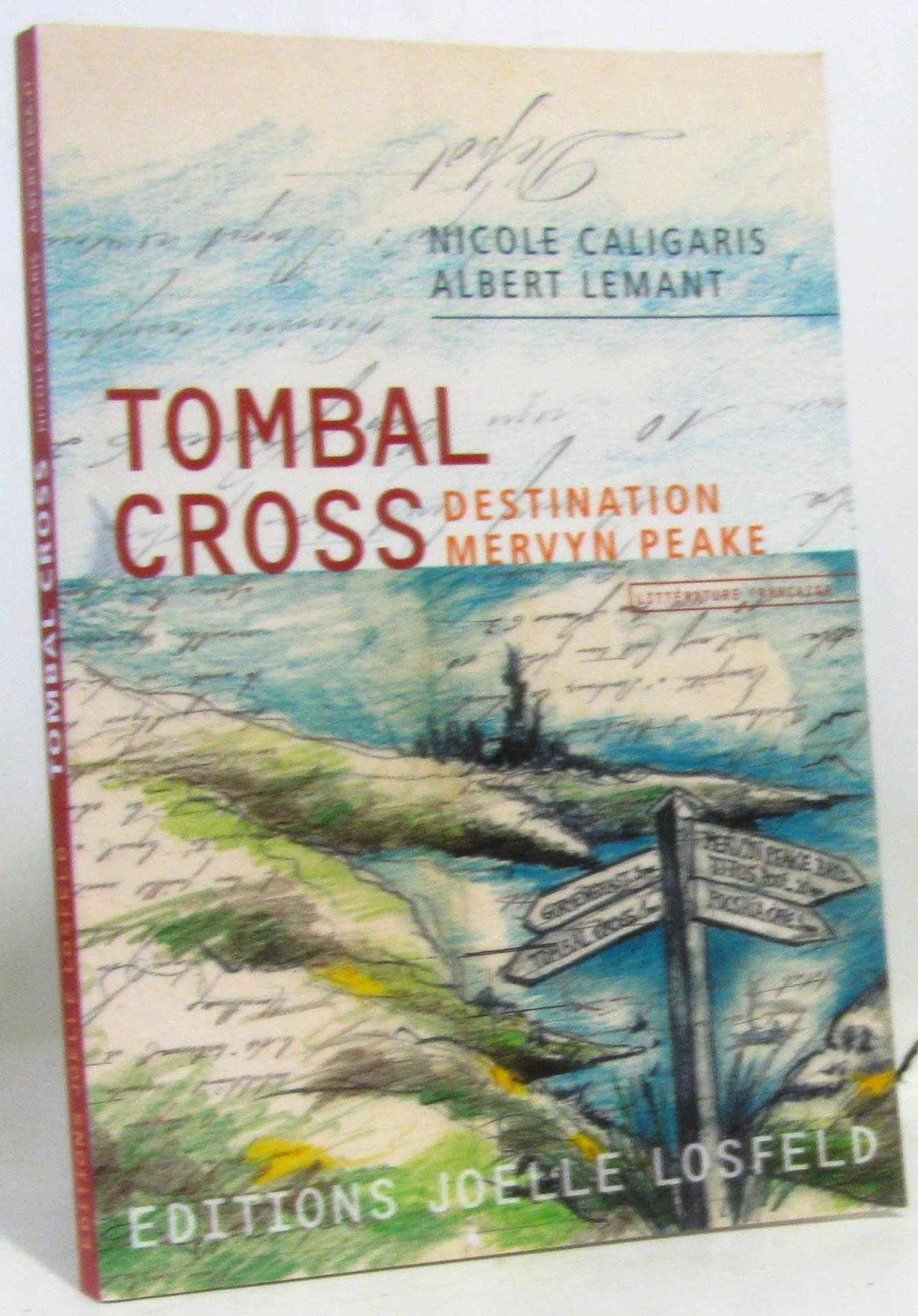 Tombal Cross: Destination Mervyn Peake 9782070789658