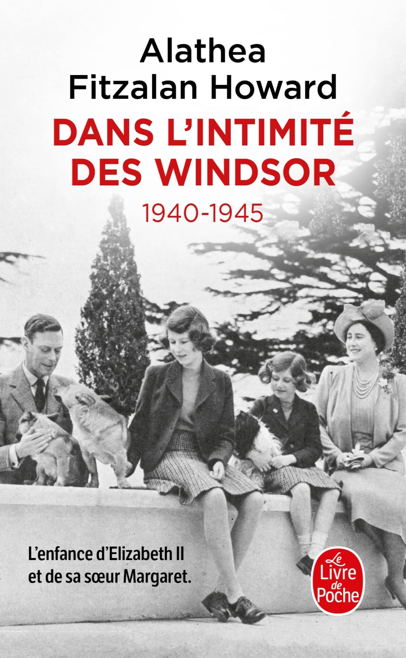 Dans l'intimité des Windsor - 1940-1945 9782253107361