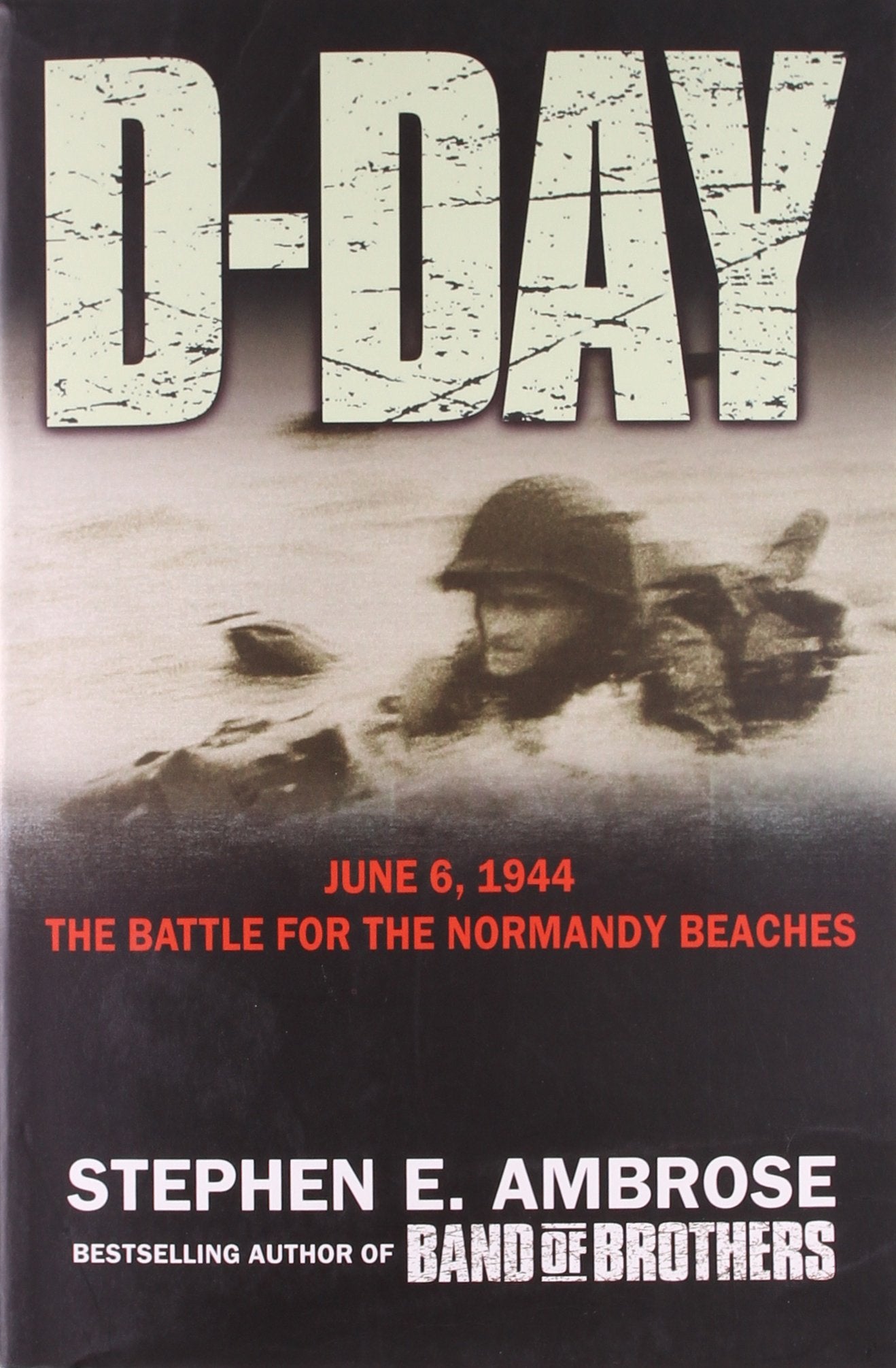 D-day: June 6, 1944: The Battle For The Normandy Beaches 9780743449748