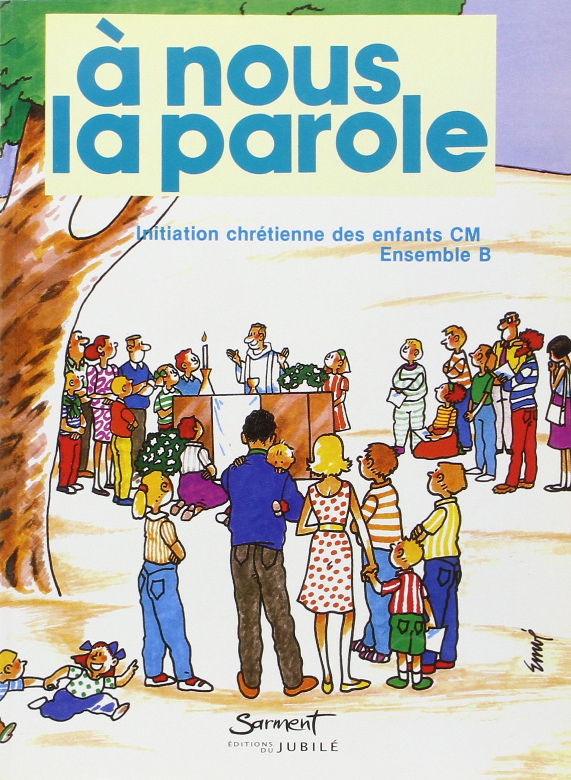 Initiation chrétienne des enfants CM, ensemble B, CM2 9782213029160