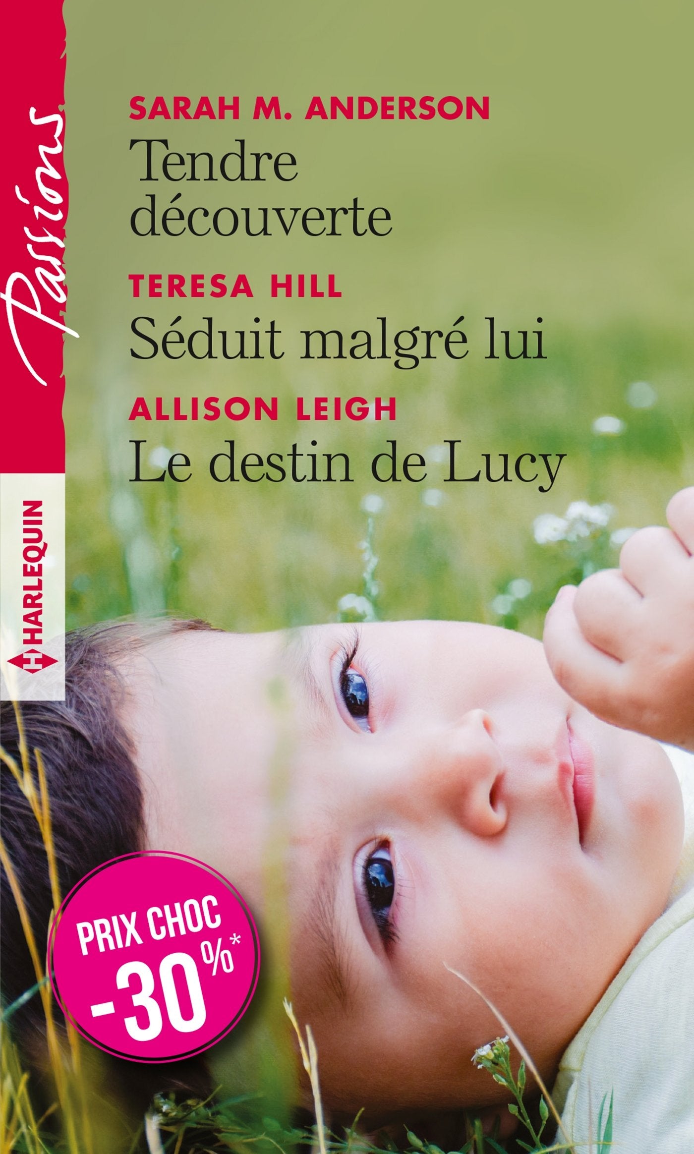 Tendre découverte - Séduit malgré lui - Le destin de Lucy 9782280390187