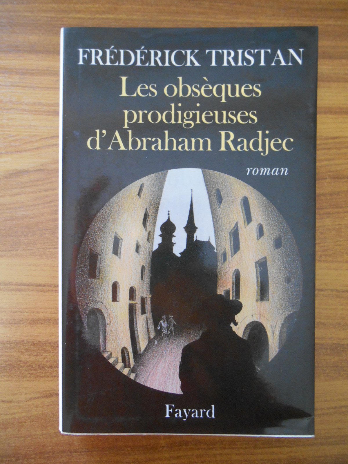 Les obsèques prodigieuses d'Abraham Radjec 9782213606057