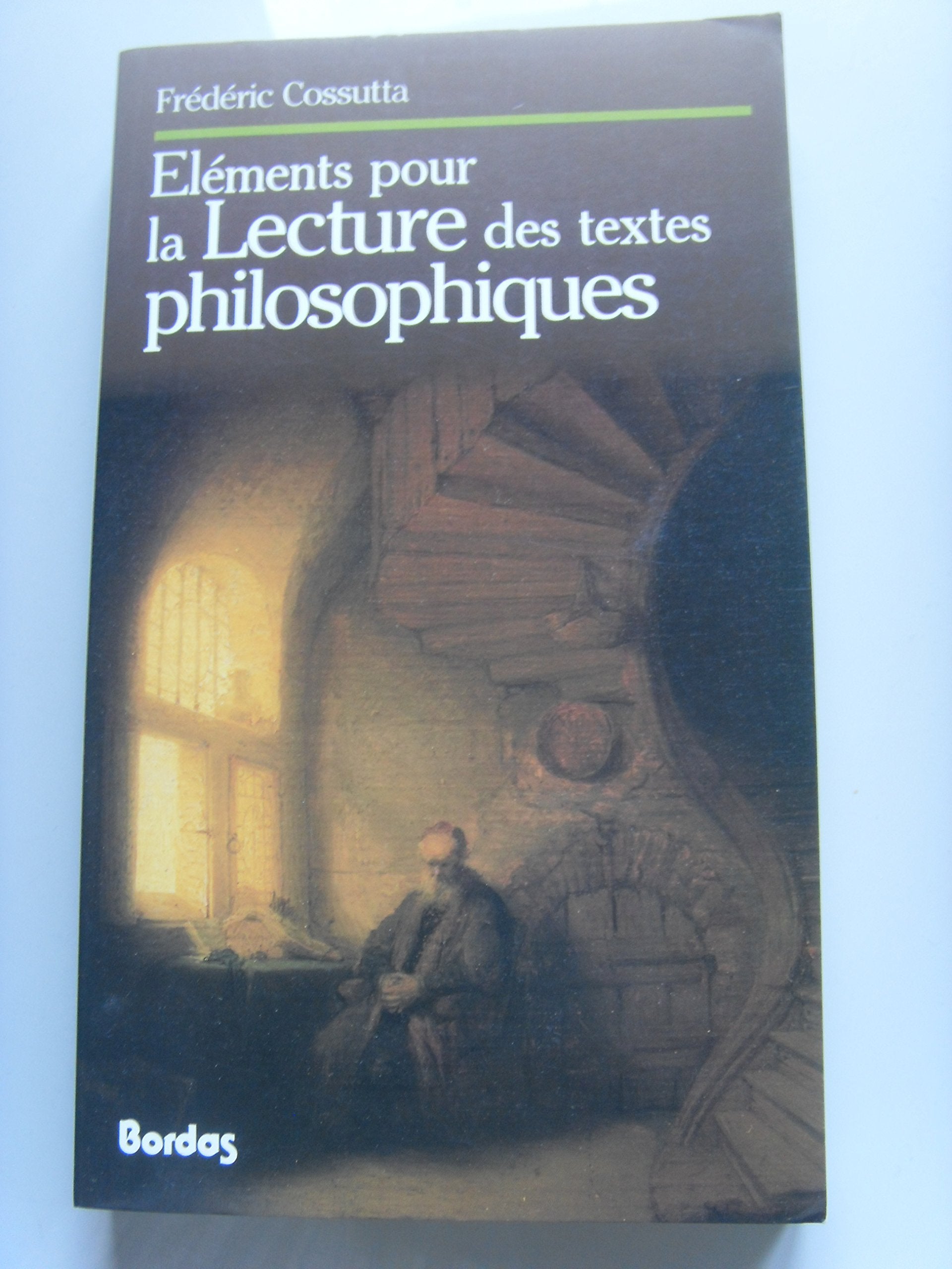 Éléments pour la lecture des textes philosophiques 9782040186685