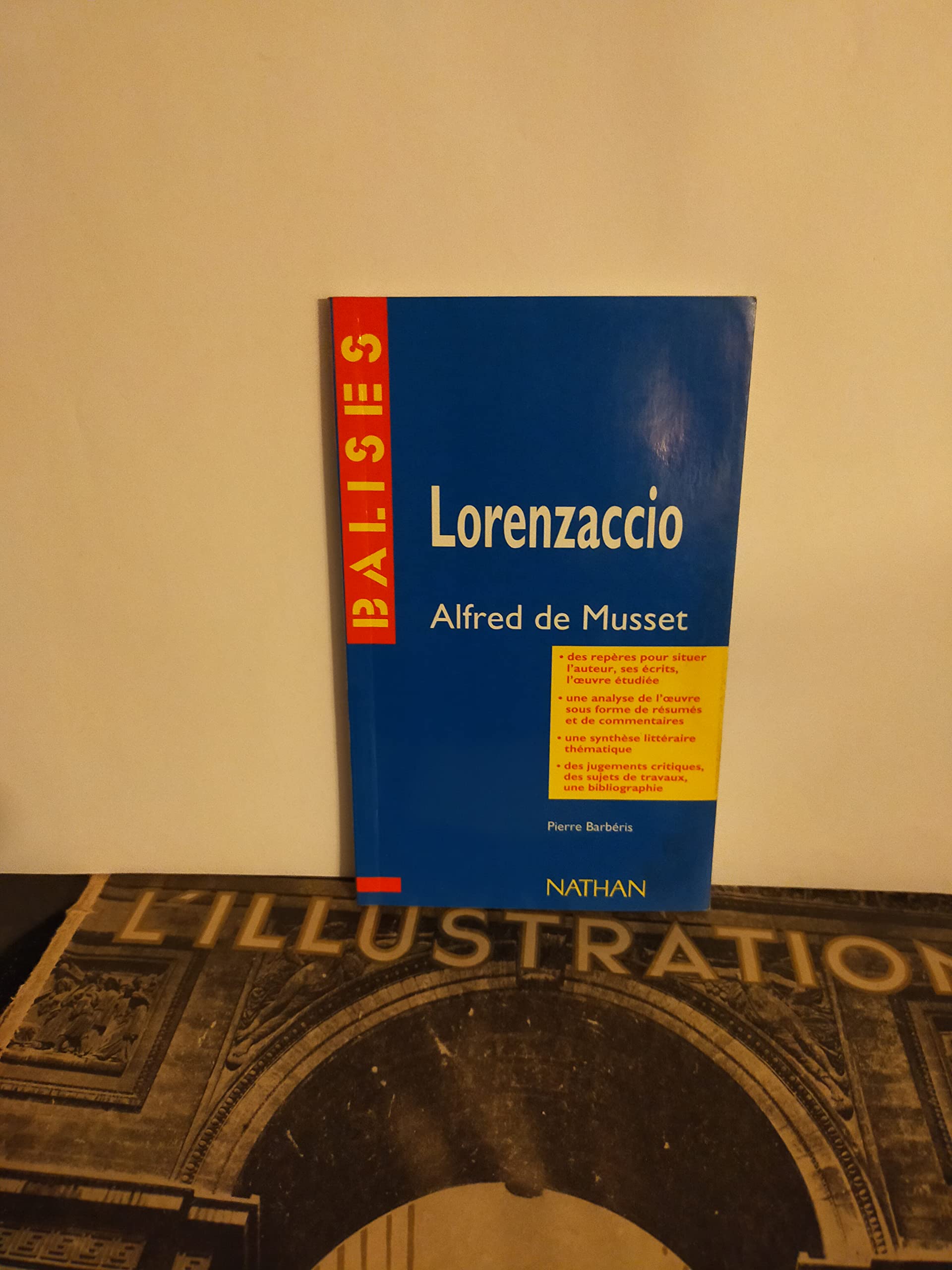 "Lorenzaccio", Alfred de Musset: Résumé analytique, commentaire critique, documents complémentaires 9782091885827