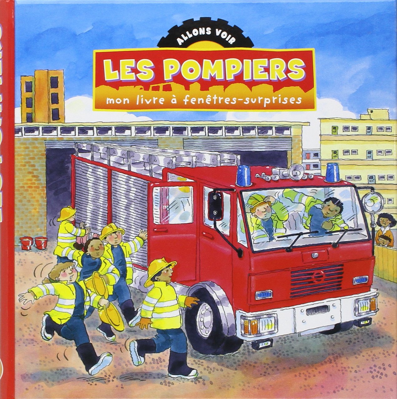 Les pompiers: Mon livre à fenêtres-surprises 9781405467643