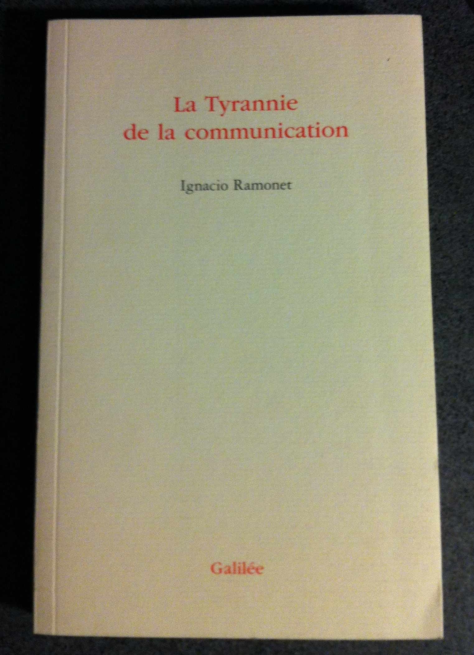 La tyrannie de la communication 9782718605128