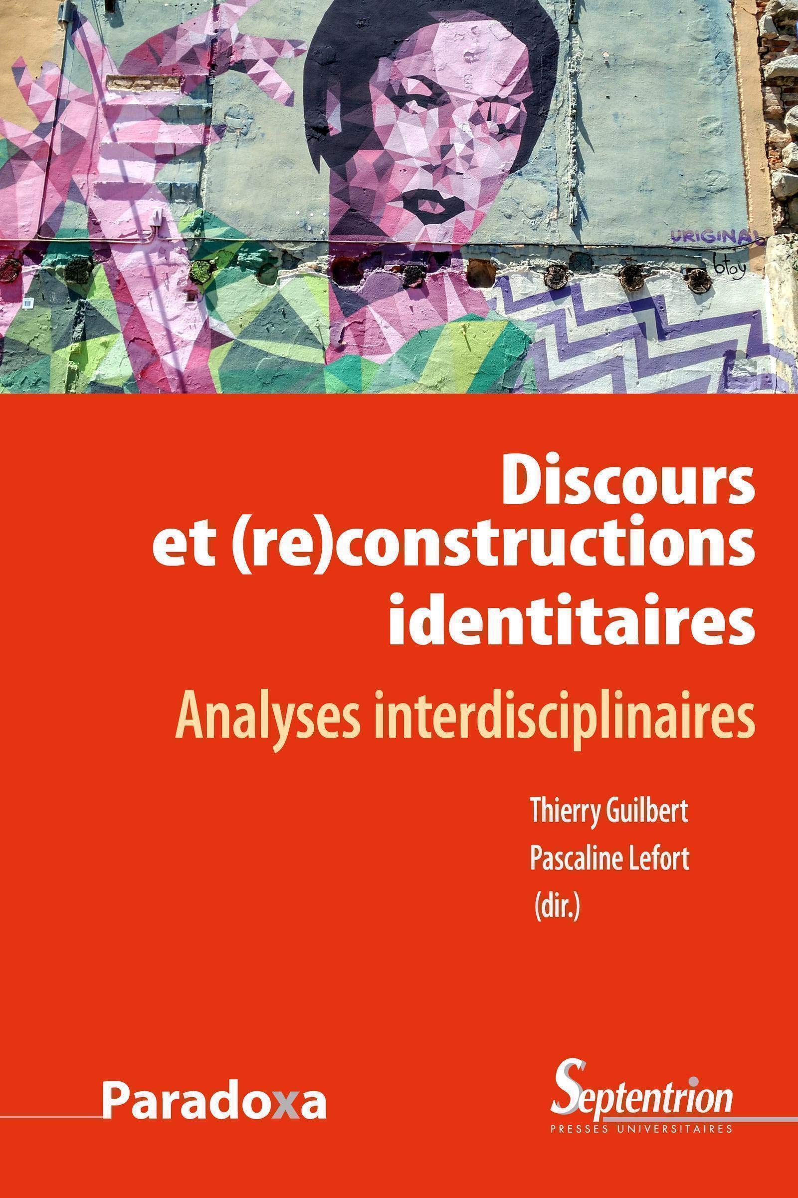 Discours et (re)constructions des identités: Analyses interdisciplinaires 9782757418055