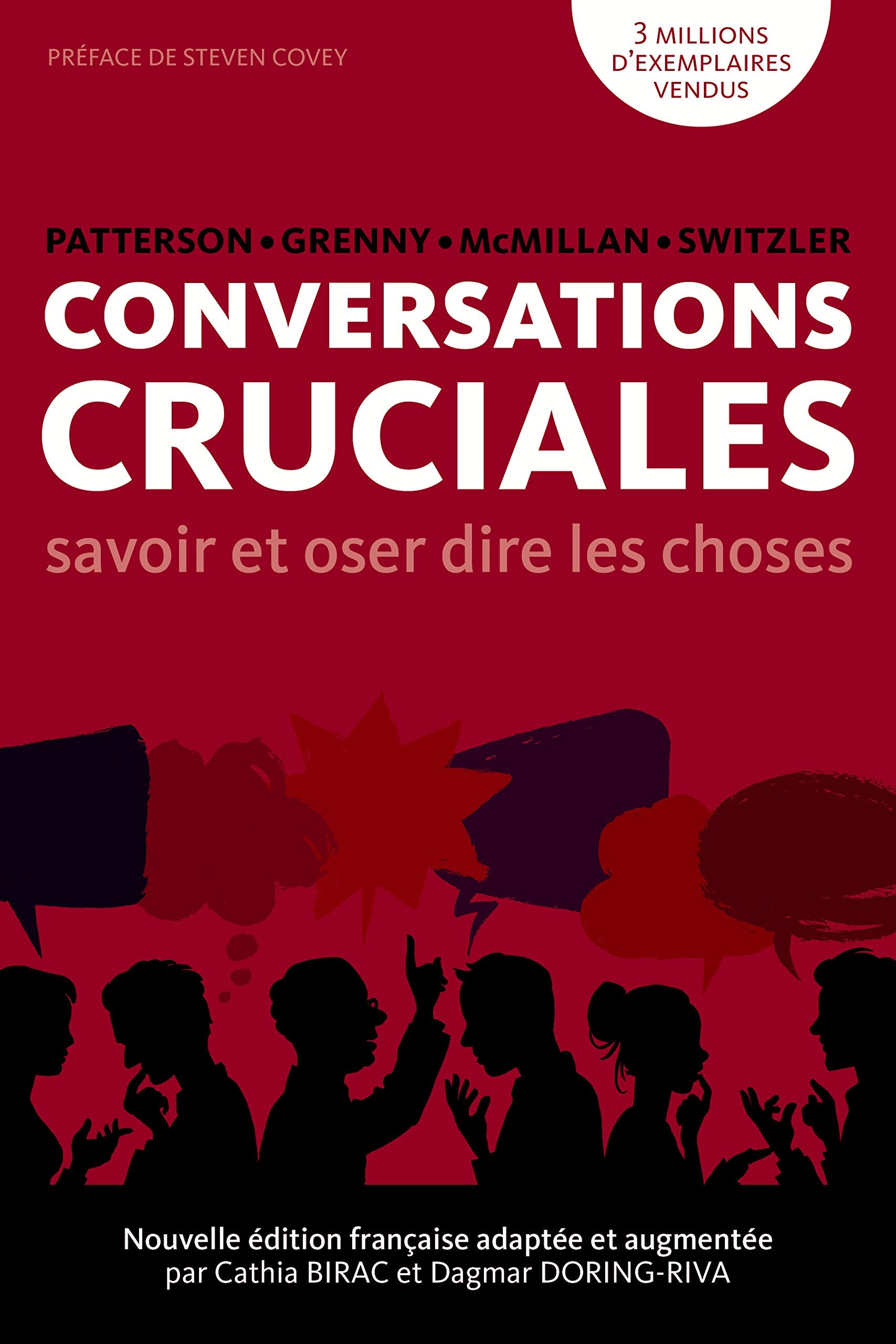 Conversations Cruciales: Savoir et oser dire les choses 9782955604403