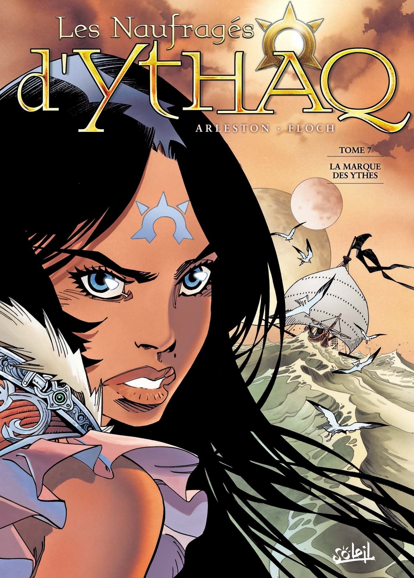 Les Naufragés d'Ythaq T07: La Marque des Ythes 9782302007369