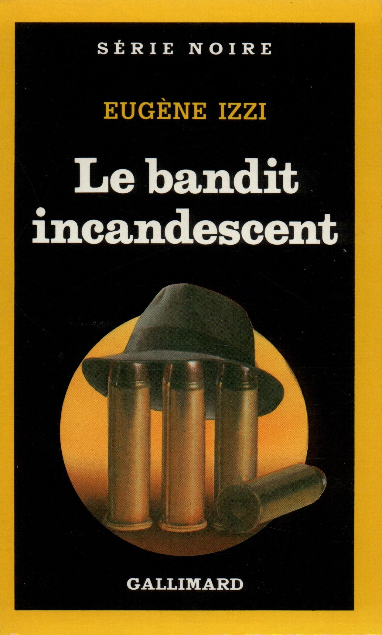 Le bandit incandescent 9782070491766