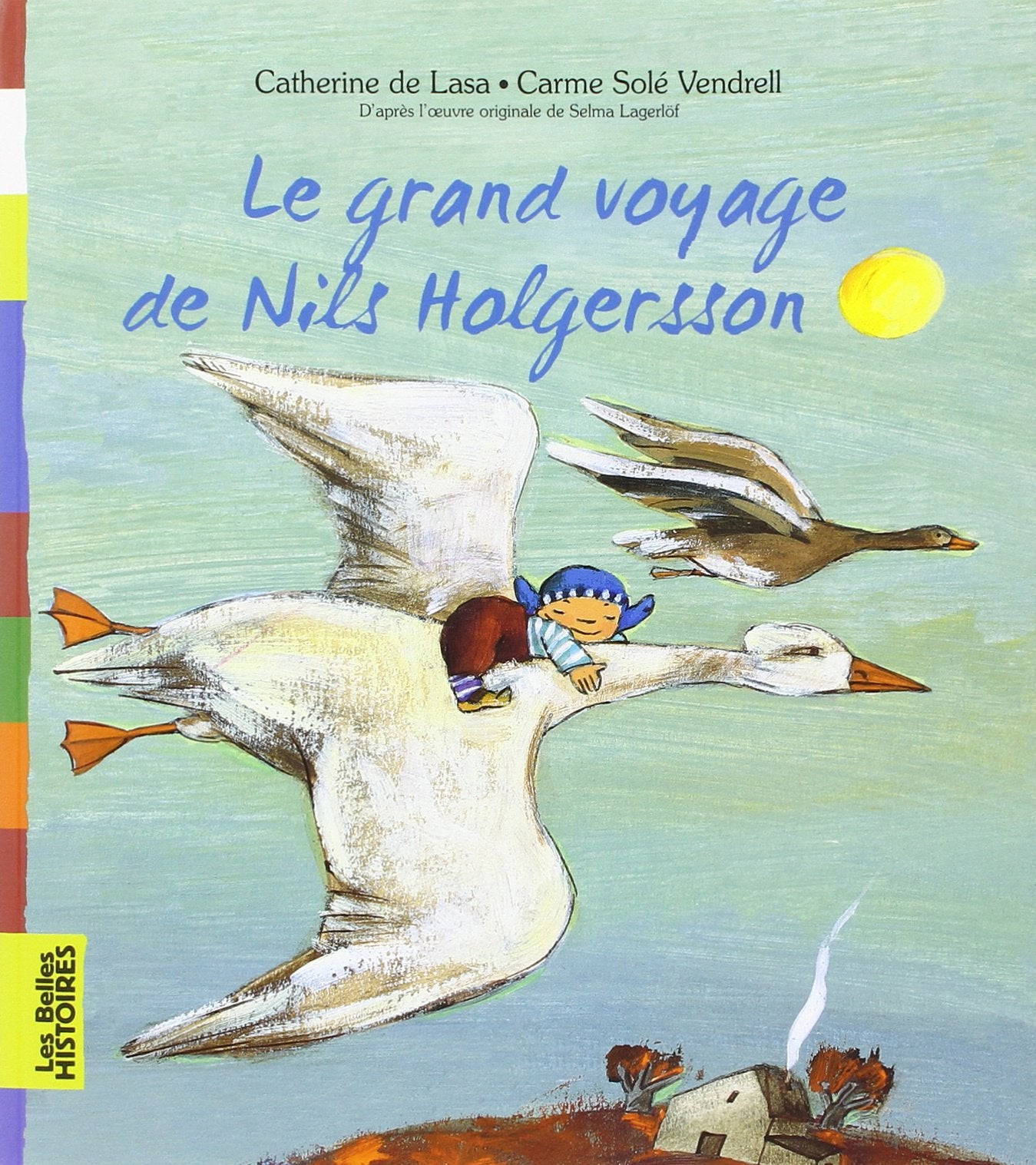 Le grand voyage de Nils Holgersonn 9782747023085
