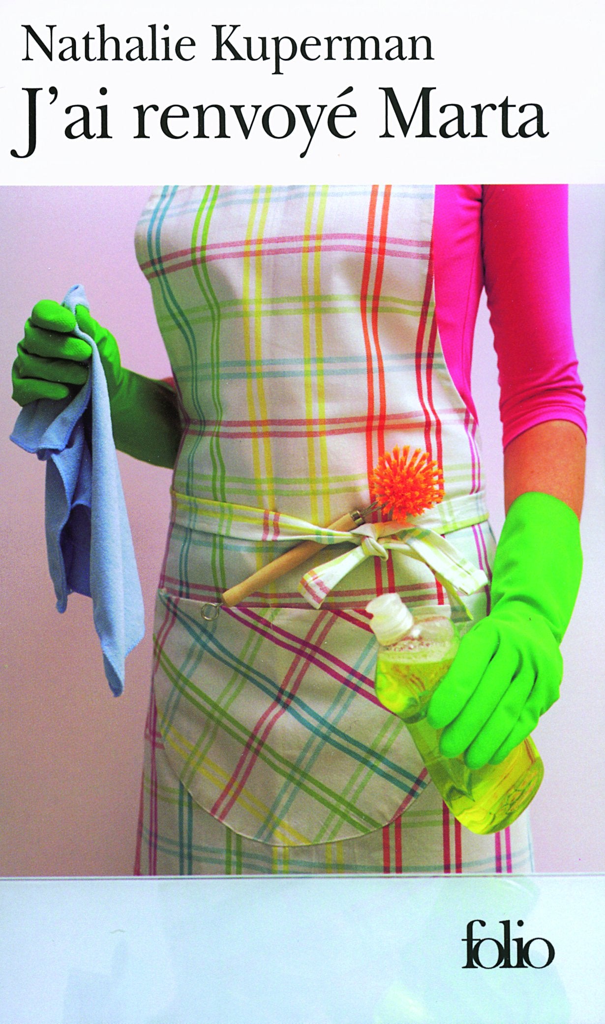 J'ai renvoyé Marta 9782070342914