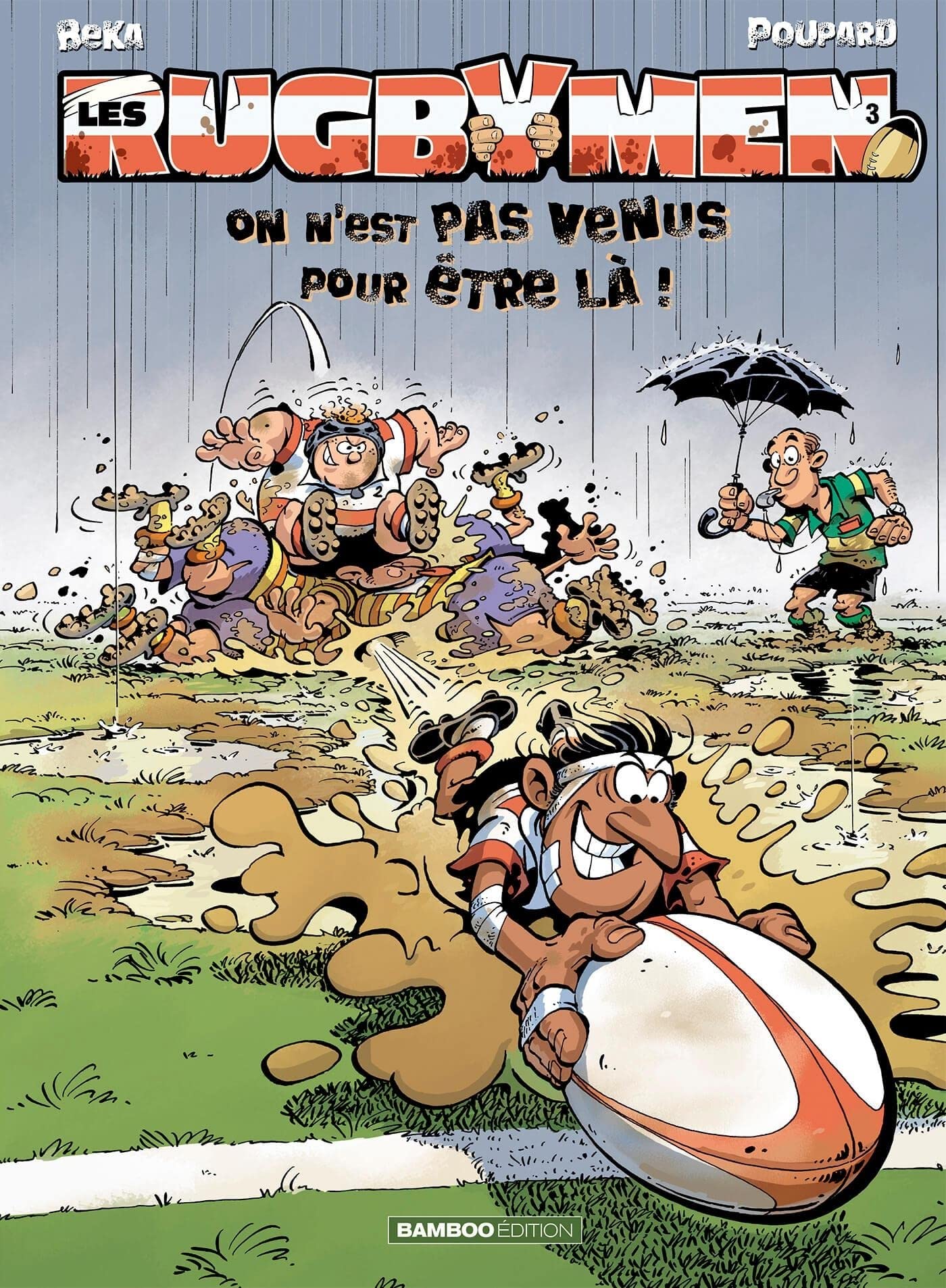 Les Rugbymen - tome 03: On n'est pas venus pour être là ! 9782350780733