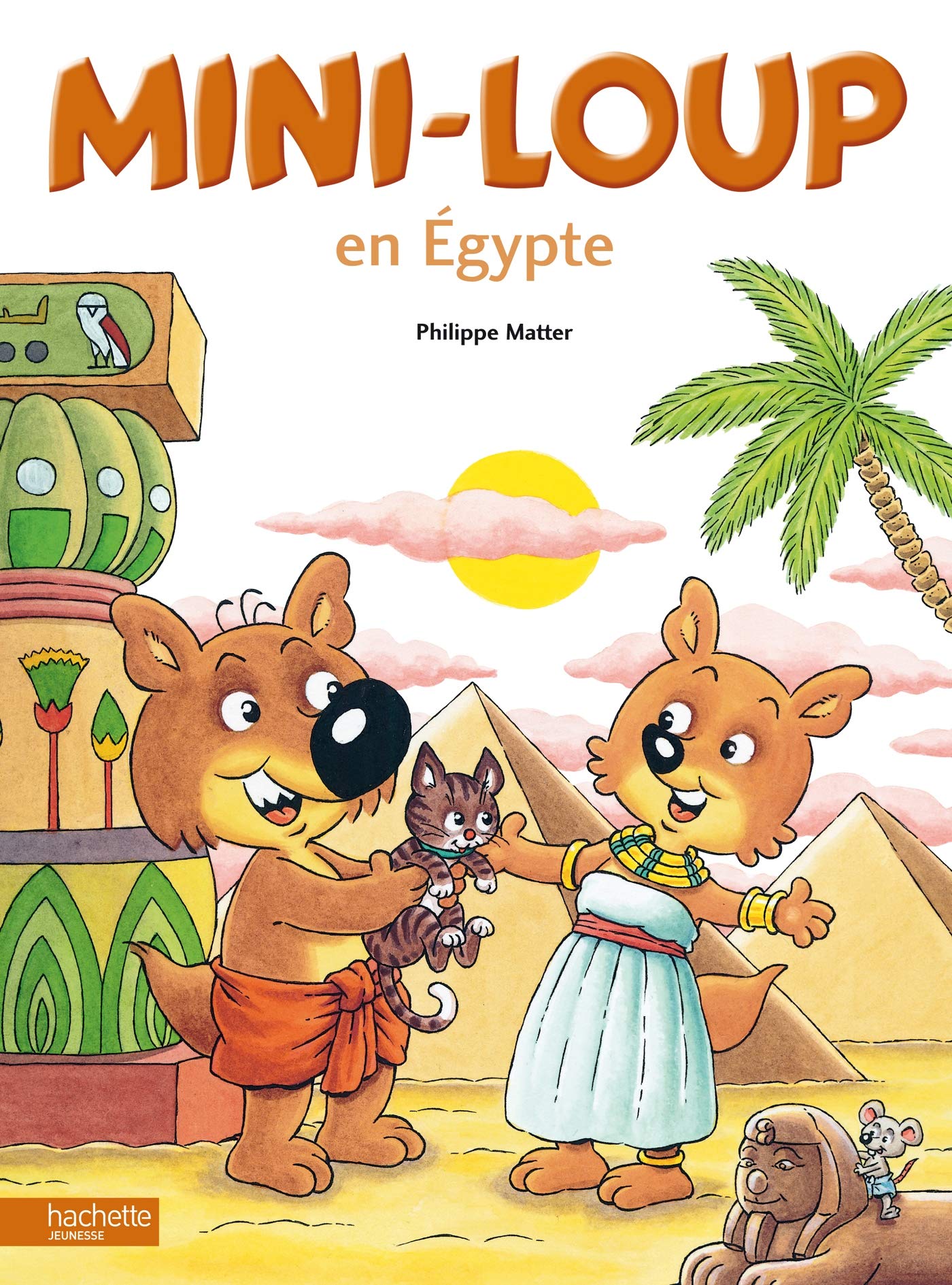 Mini-Loup en Egypte 9782012258389