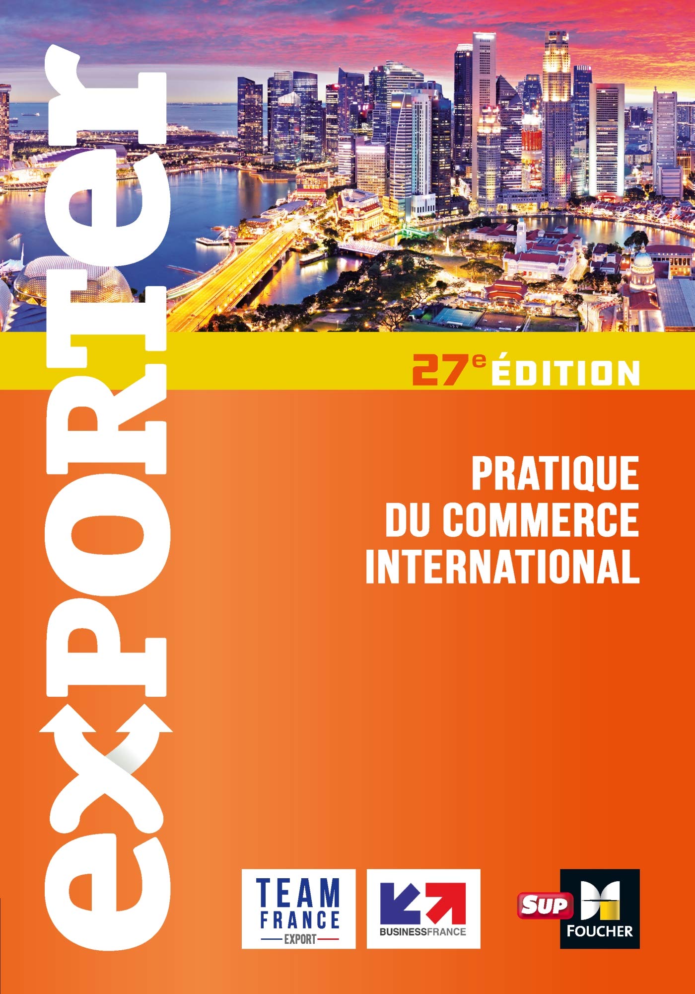 Exporter - Pratique du commerce international - 27e édition 9782216158614