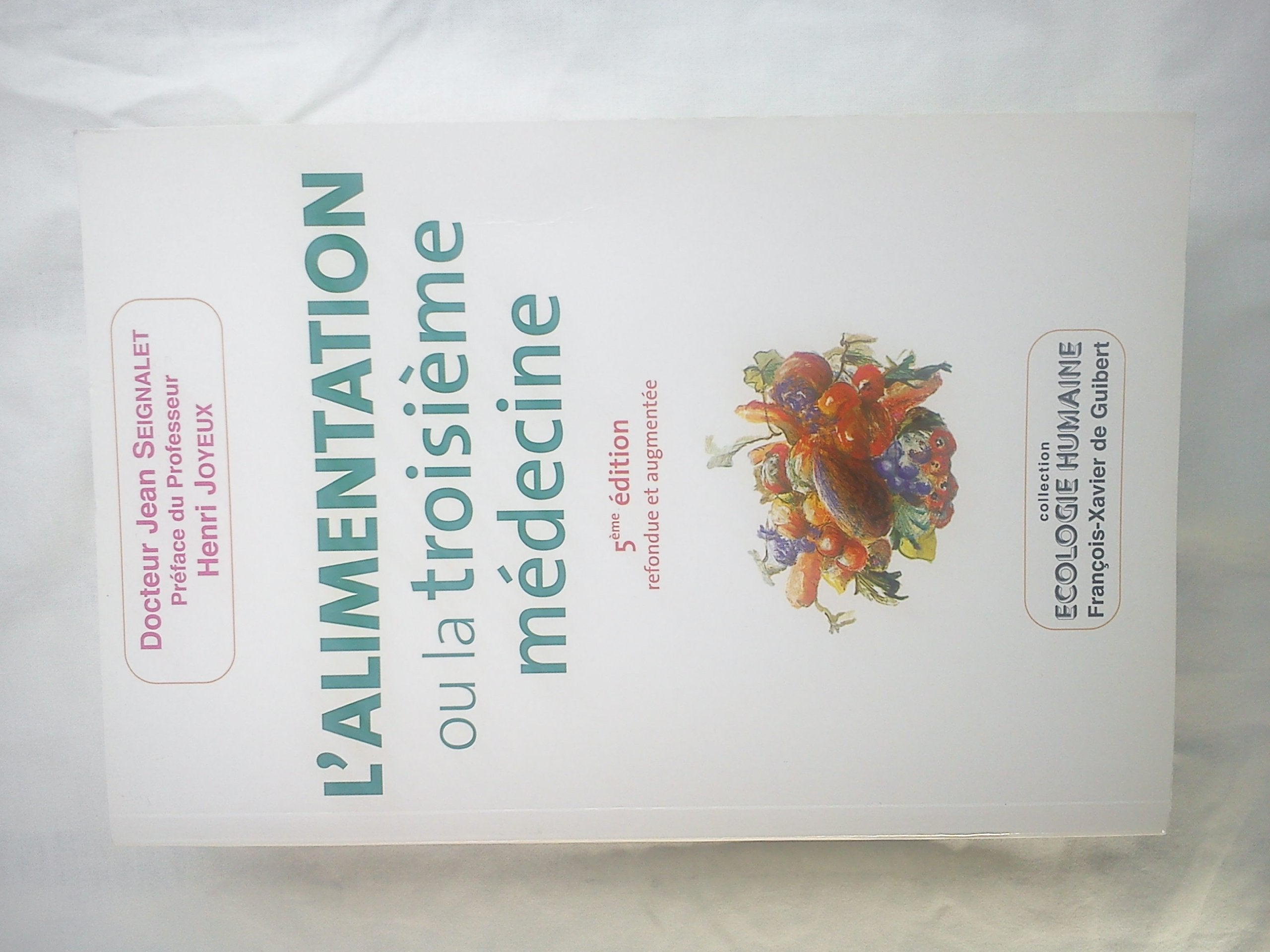 L'Alimentation, ou la troisième médecine 9782868398871