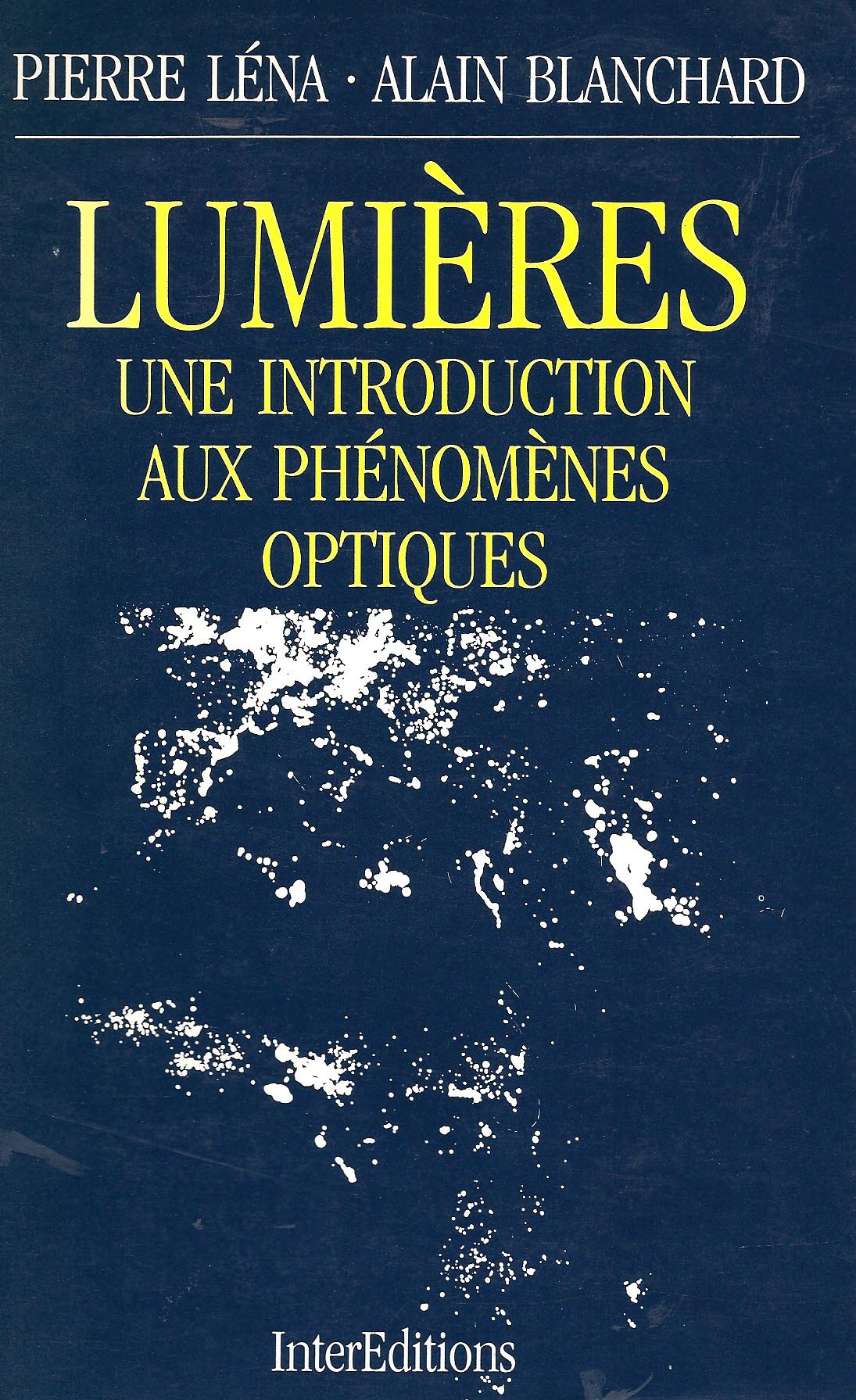 Lumieres : une introduction aux phénomènes otiques 9782729602901