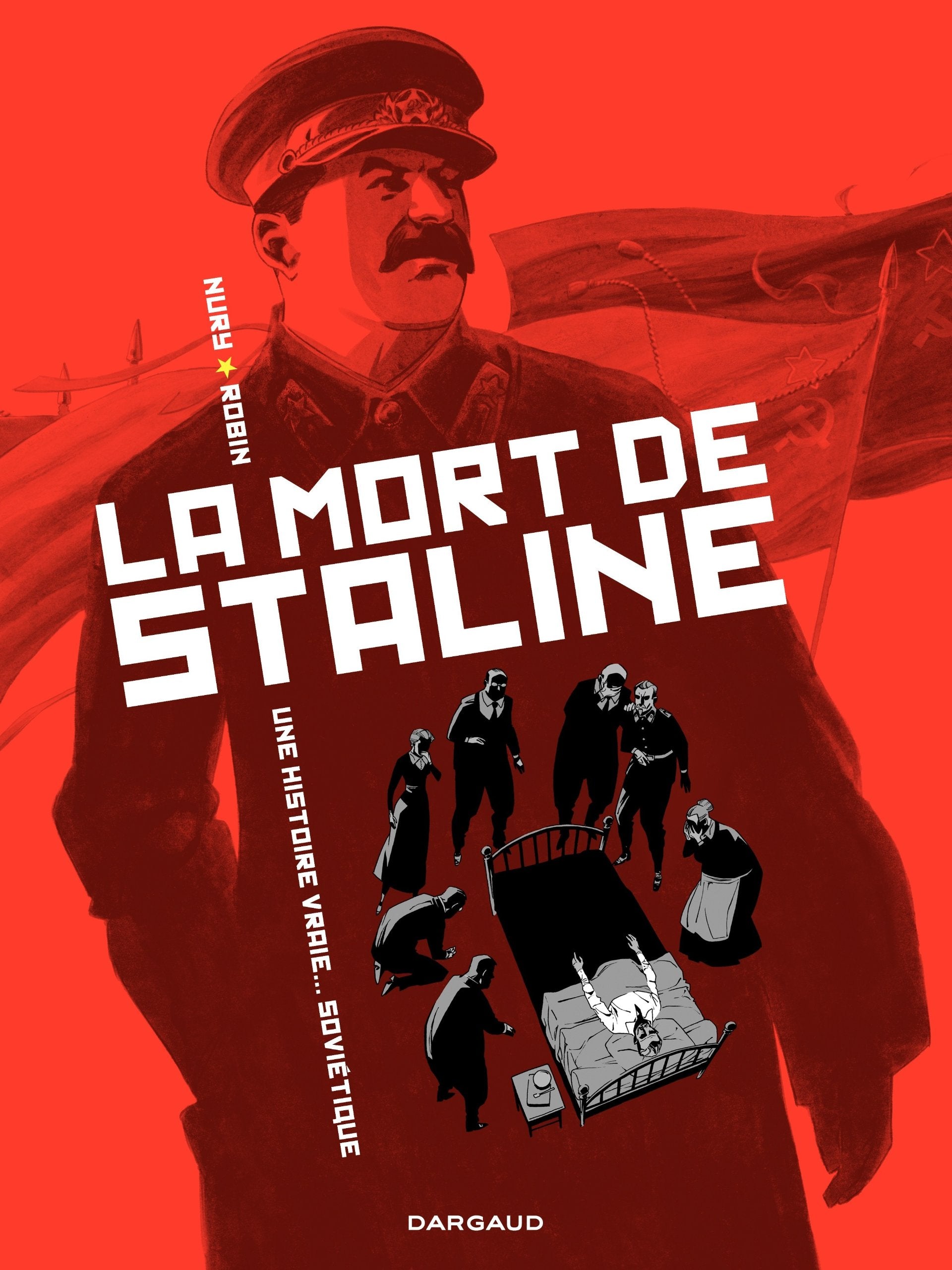 La Mort de Staline - Tome 1 - Une Histoire Vraie Soviétique 9782205066760