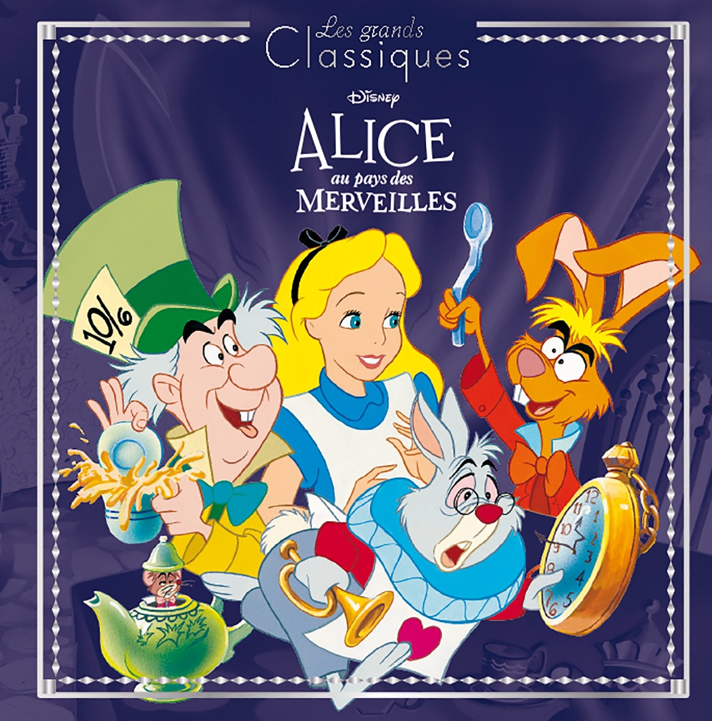 ALICE AU PAYS DES MERVEILLES - Les Grands Classiques - L'histoire du film - Disney 9782012804302