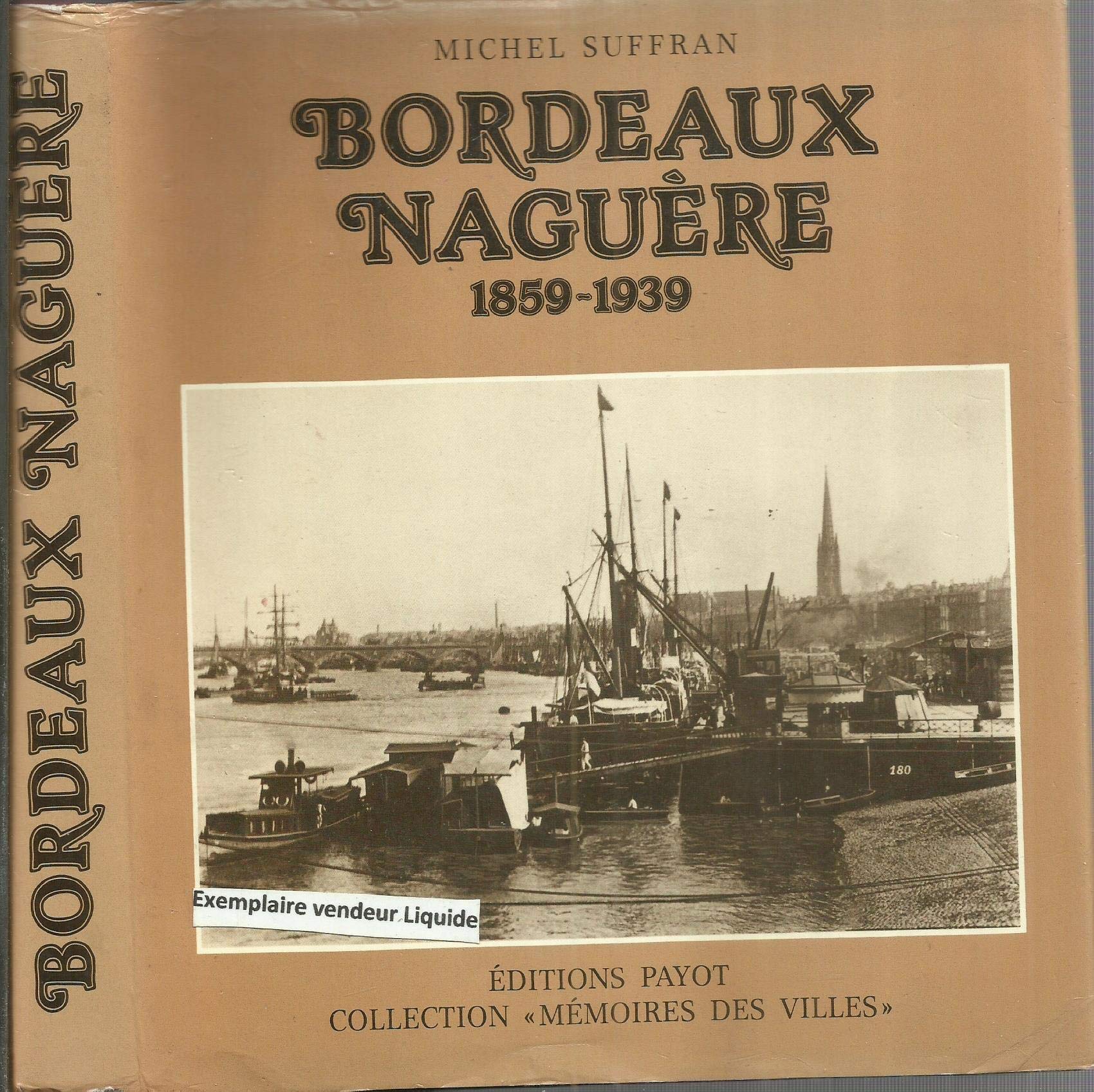 Bordeaux naguère 1859-1939