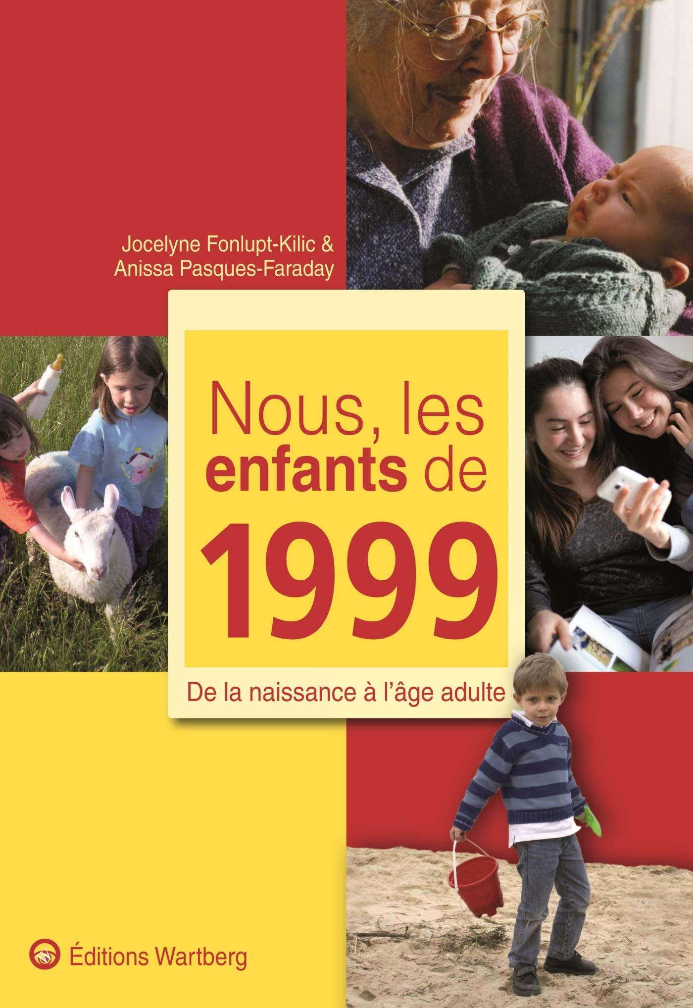 Nous, les enfants de 1999: De la naissance à l'âge adulte 9783831325993