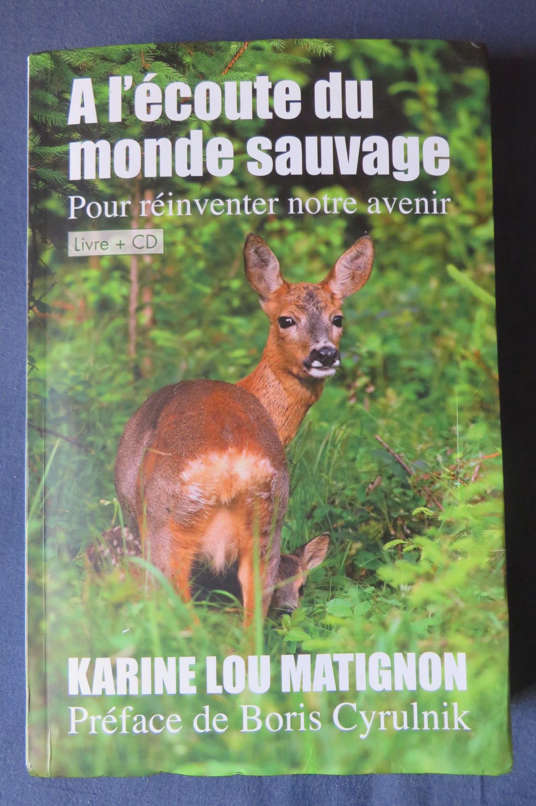A l'écoute du monde sauvage (pour réinventer notre avenir) 9782286079345