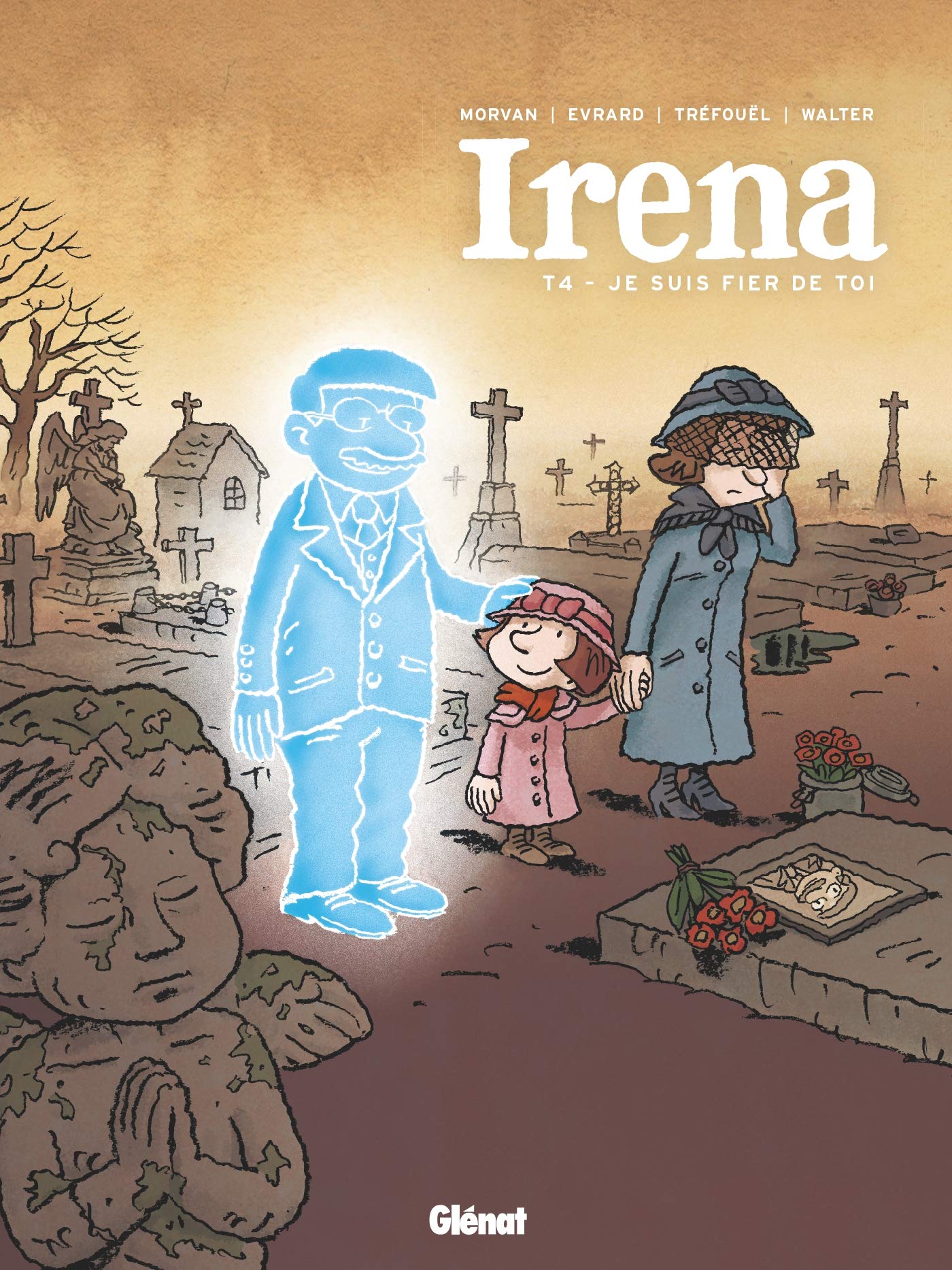Irena - Tome 04: Je suis fier de toi 9782344031117