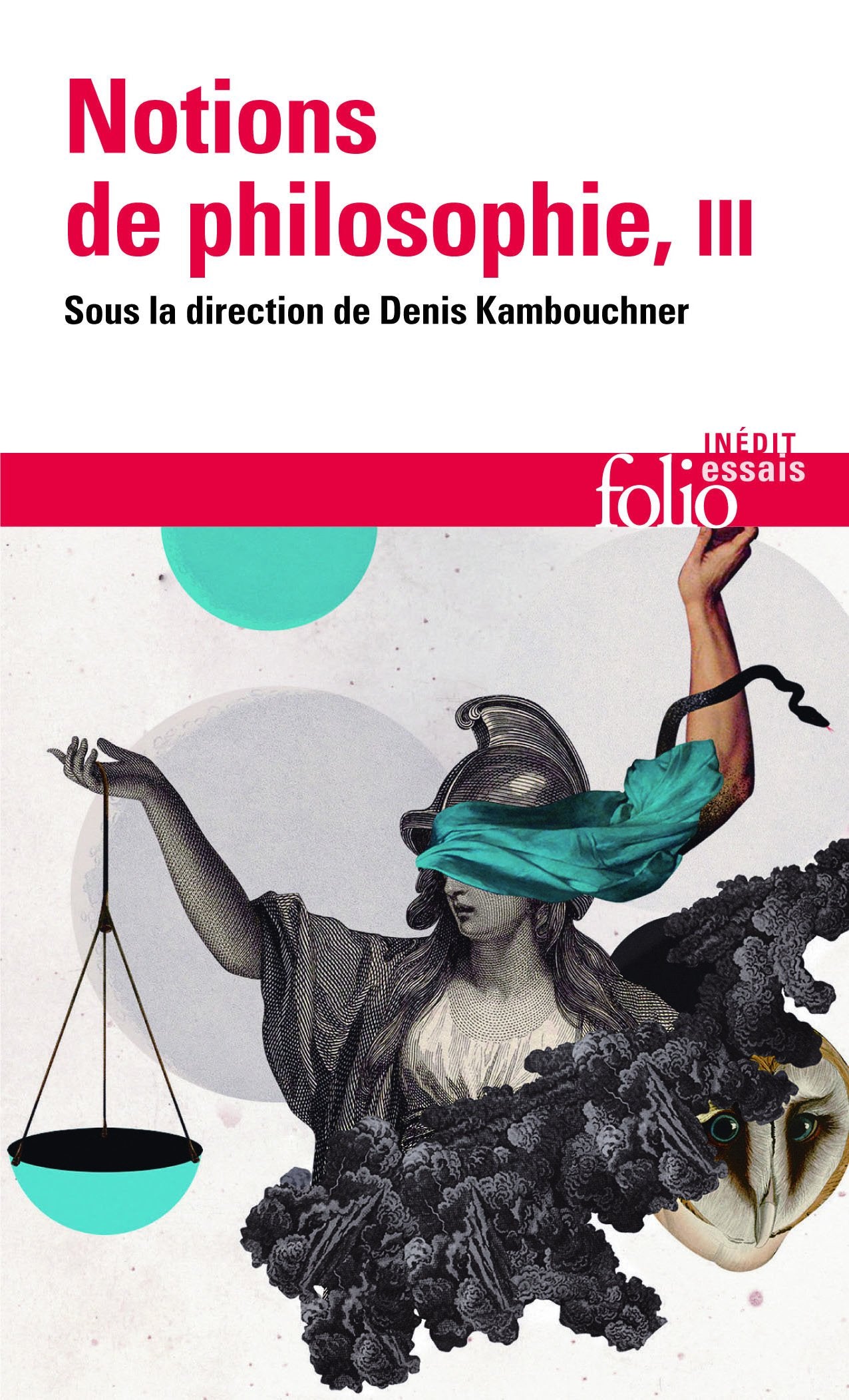 Notions de philosophie, Tome III 9782070329045