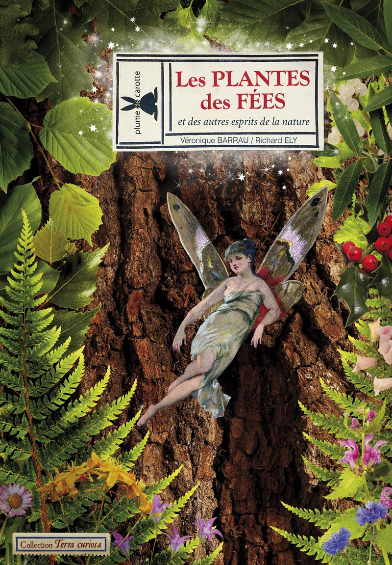 Les Plantes des Fées et des Autres Esprits de la Nature 9782366720556
