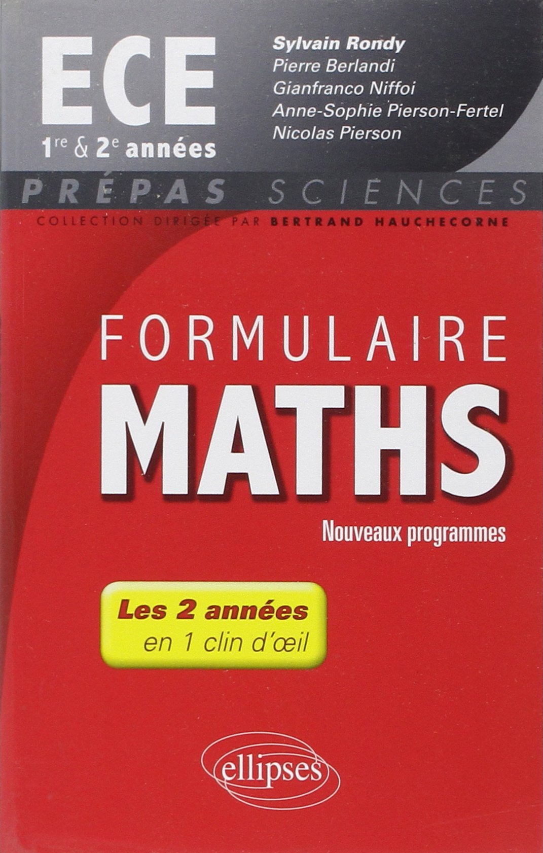 Formulaire Maths ECE 1re et 2e 9782340000193