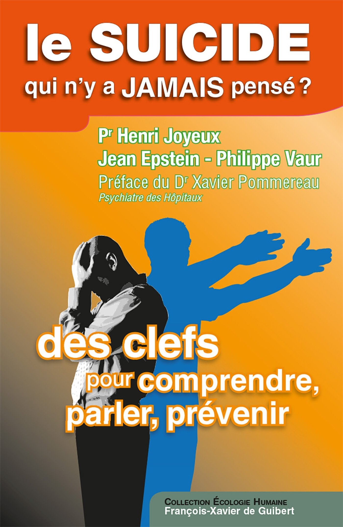 Le suicide, qui n'y a jamais pensé ? 9782755405514