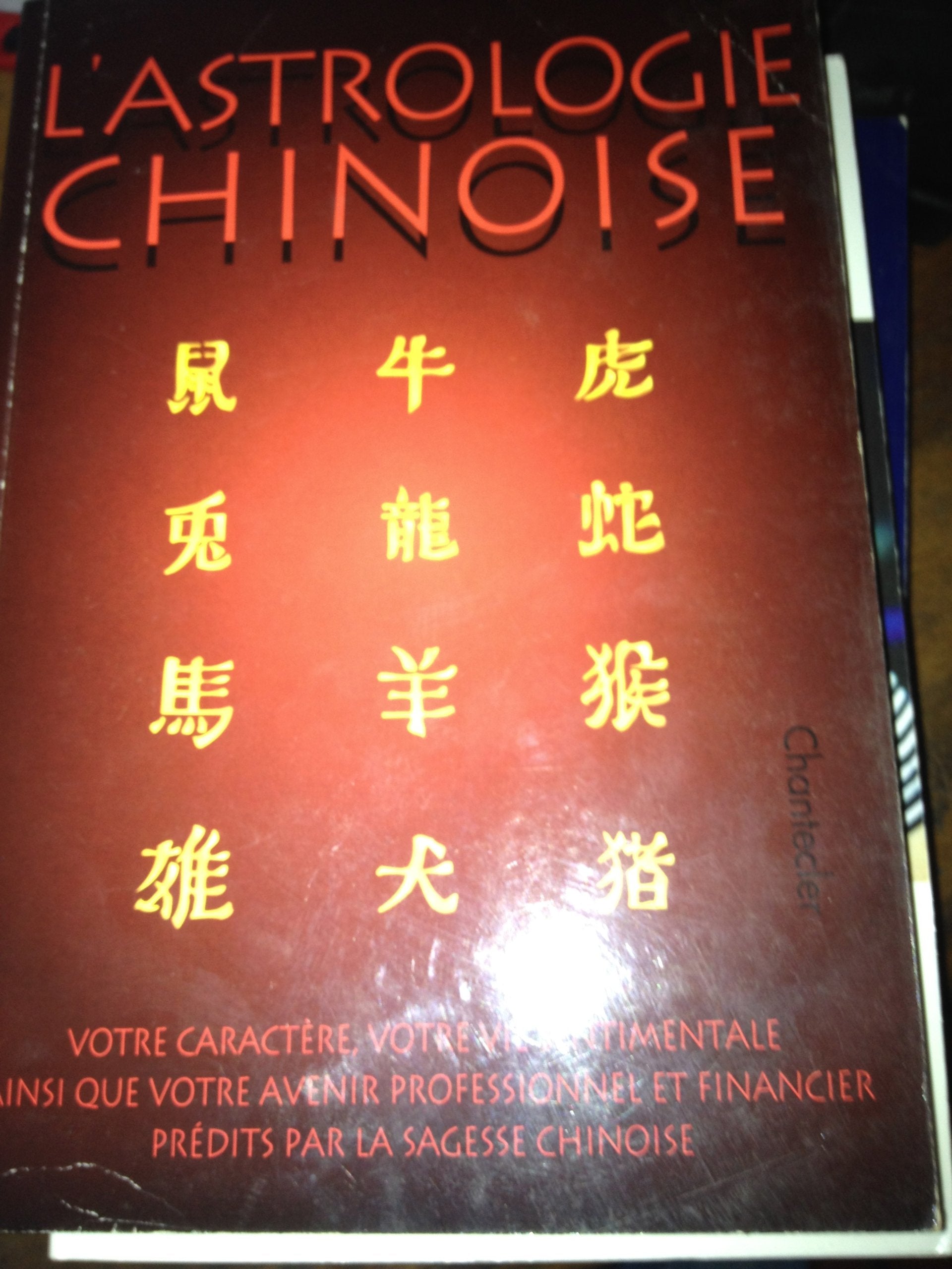 L'astrologie chinoise 9782803432752